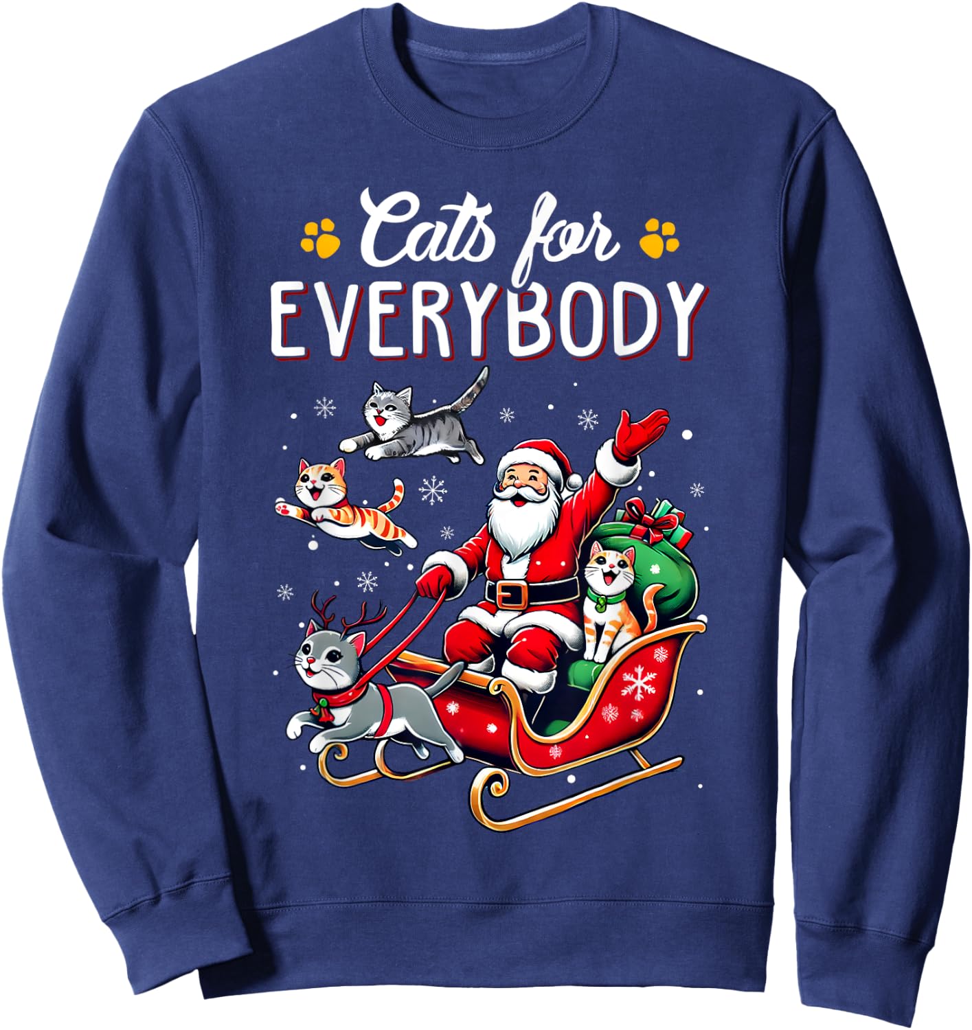 Cats For Everybody Christmas Cat Funny Xmas Men Women Santa Sweatshirt - Sweatshirt | Navy