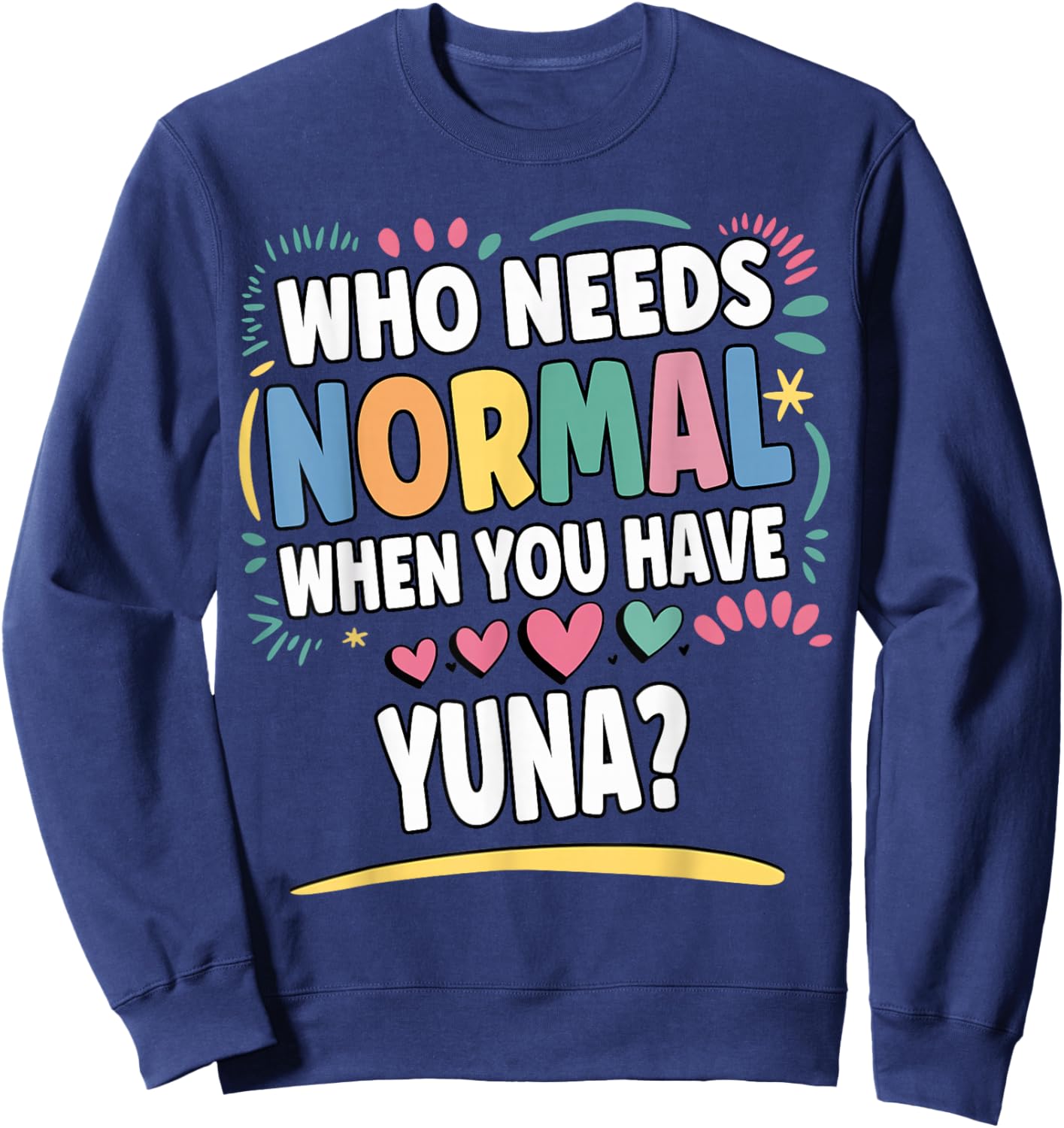 YUNA Personalized Name Funny Cute Custom YUNA Name Sweatshirt - Sweatshirt | Navy