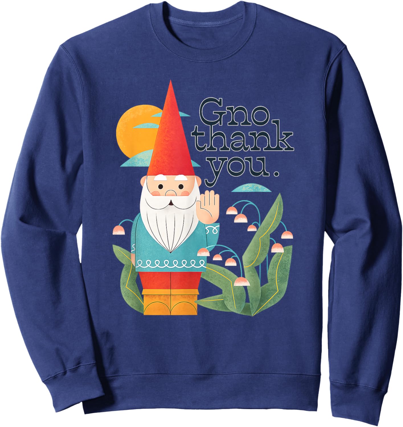 Funny Garden Gnome Pun, Gno Thank You Vintage Humor Sweatshirt - Sweatshirt | Navy