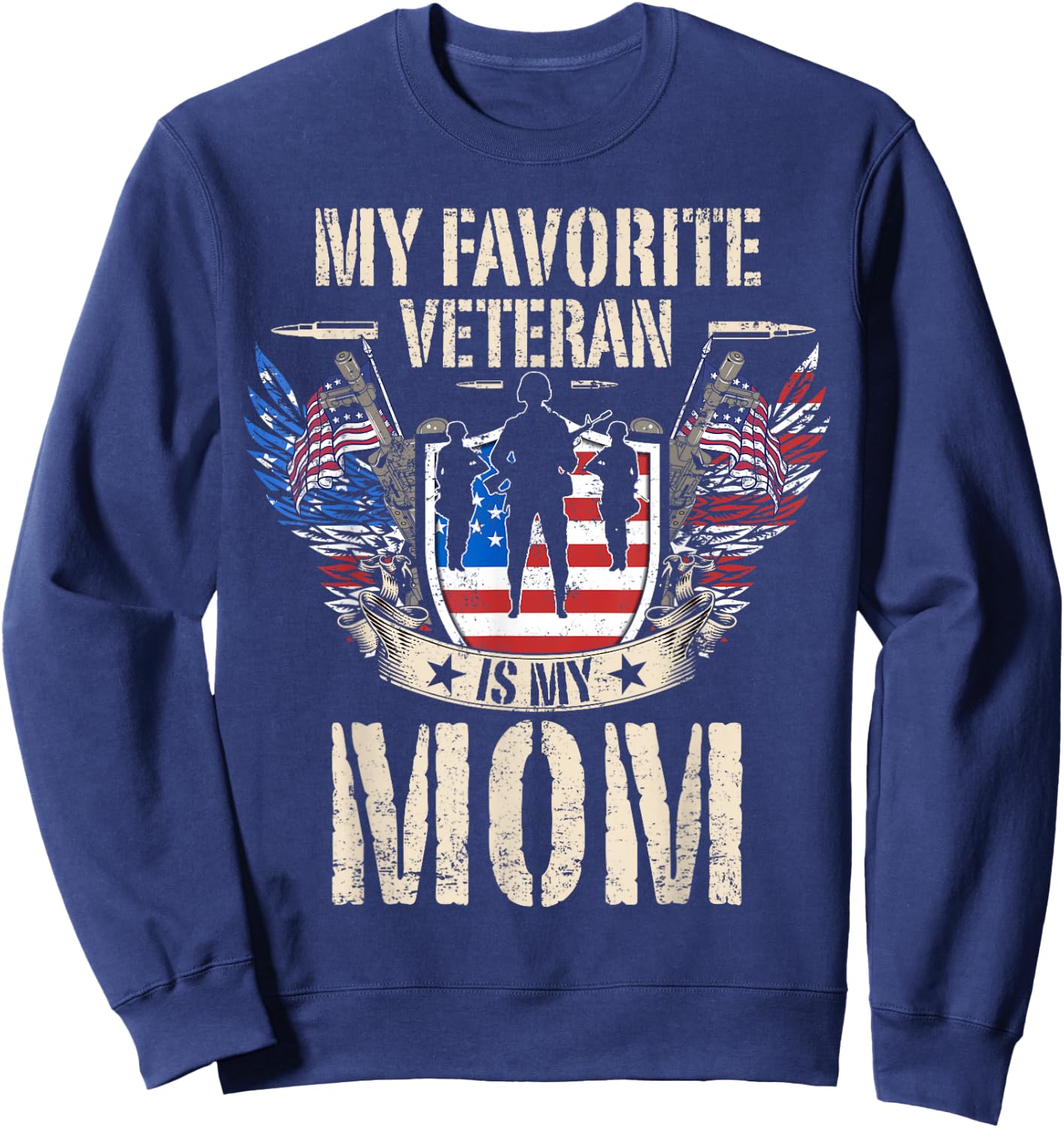 My Favorite Veteran Is My Mom Usa Flag Vintage Men Women Sweatshirt - Sweatshirt | Navy