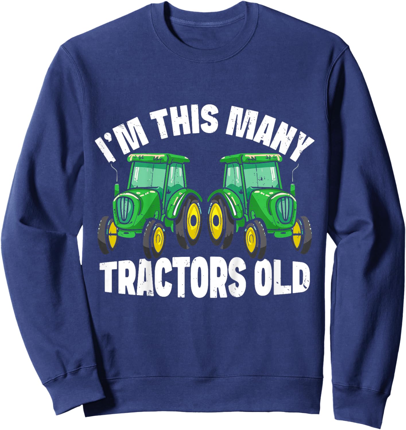 2nd Birthday Im This Many Tractors Old 2 Toddler Boys Kids Sweatshirt - Sweatshirt | Navy
