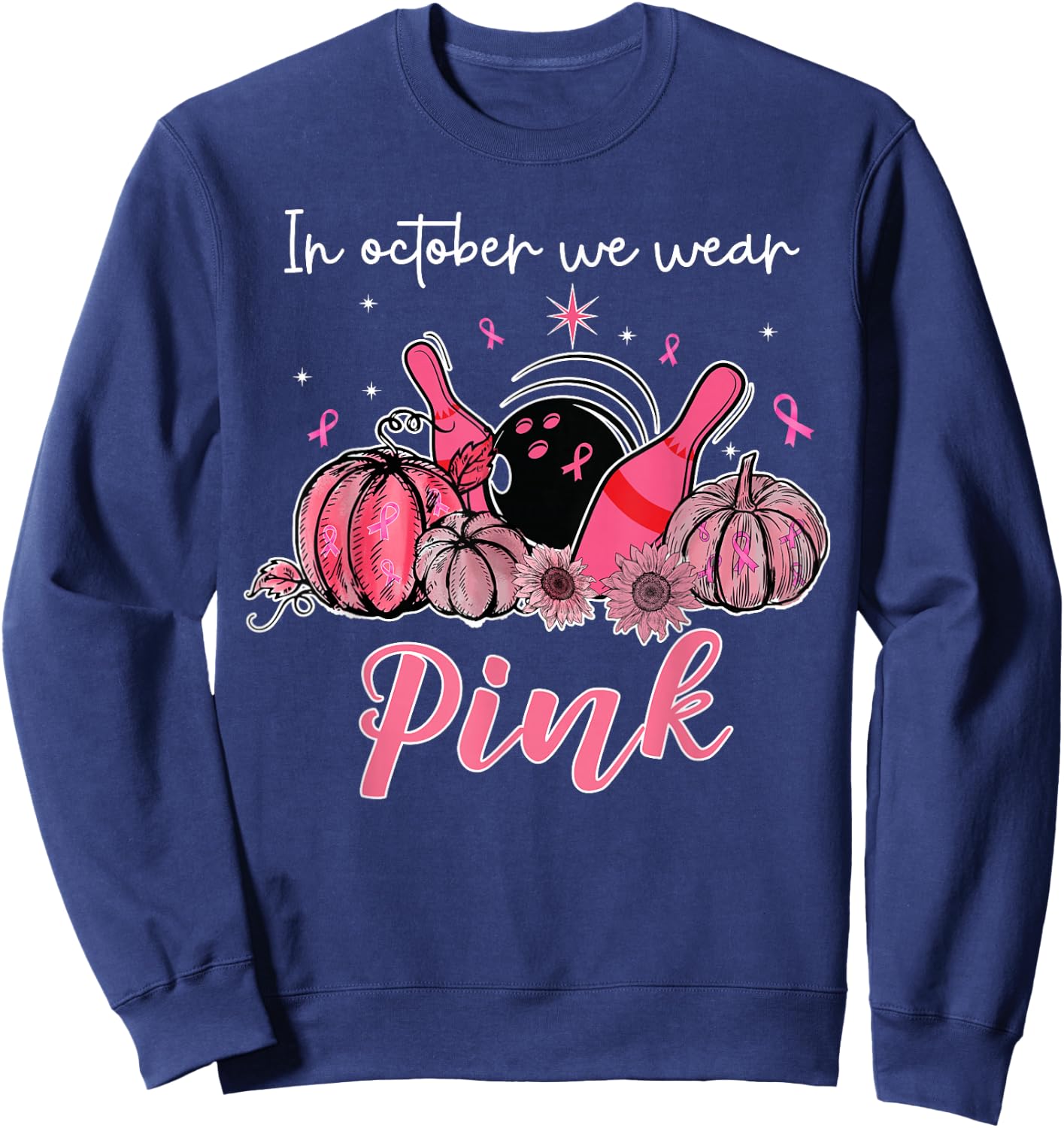 In October We Wear Pink Bowling Breast Cancer Awareness Sweatshirt - Sweatshirt | Navy