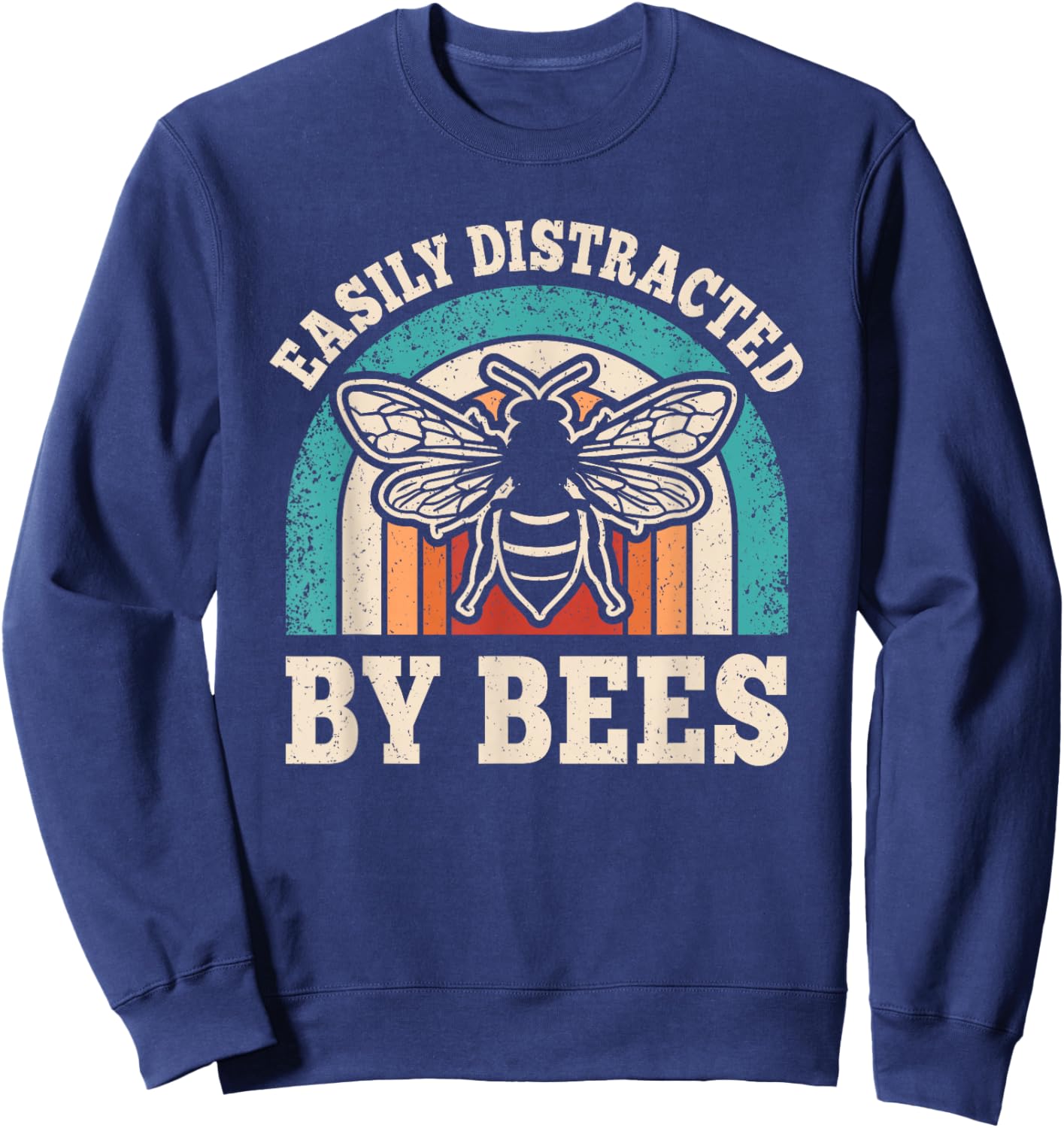 Easily Distracted by Bees Vintage Beekeeper Men Women Sweatshirt - Sweatshirt | Navy