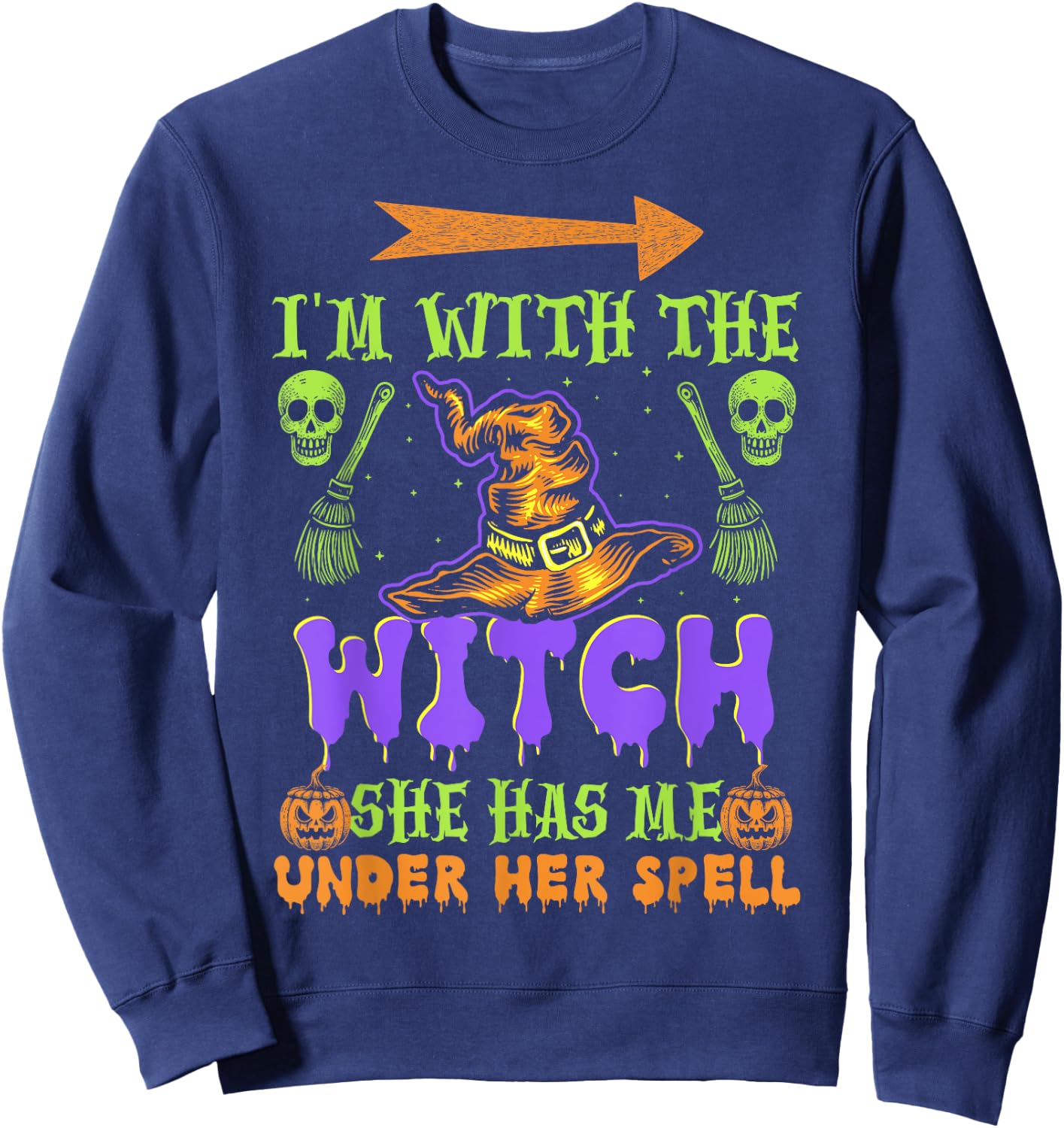 I'm With The Witch She Has Me Under Her Spell - Halloween Sweatshirt - Sweatshirt | Navy