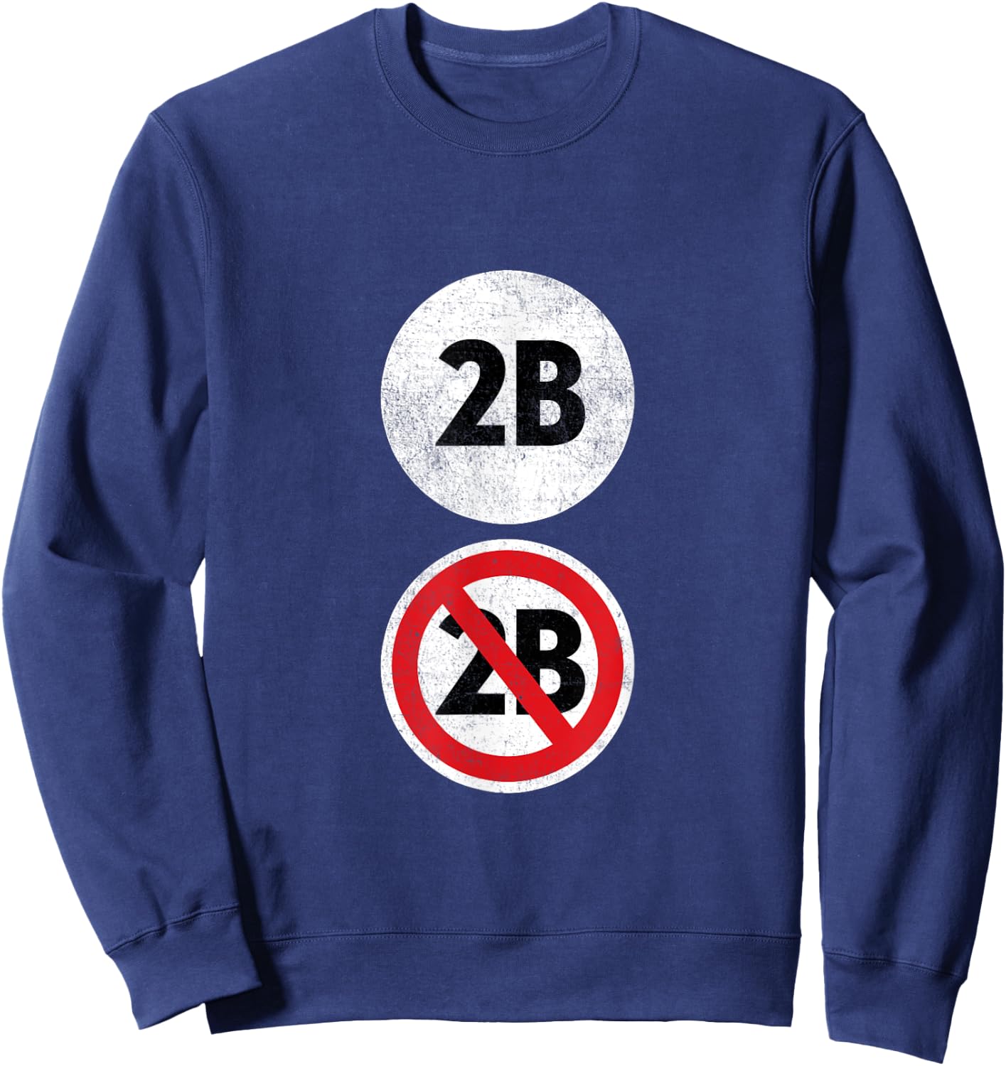 2B Or Not 2B - Funny English Teacher Shirt Sweatshirt - Sweatshirt | Navy