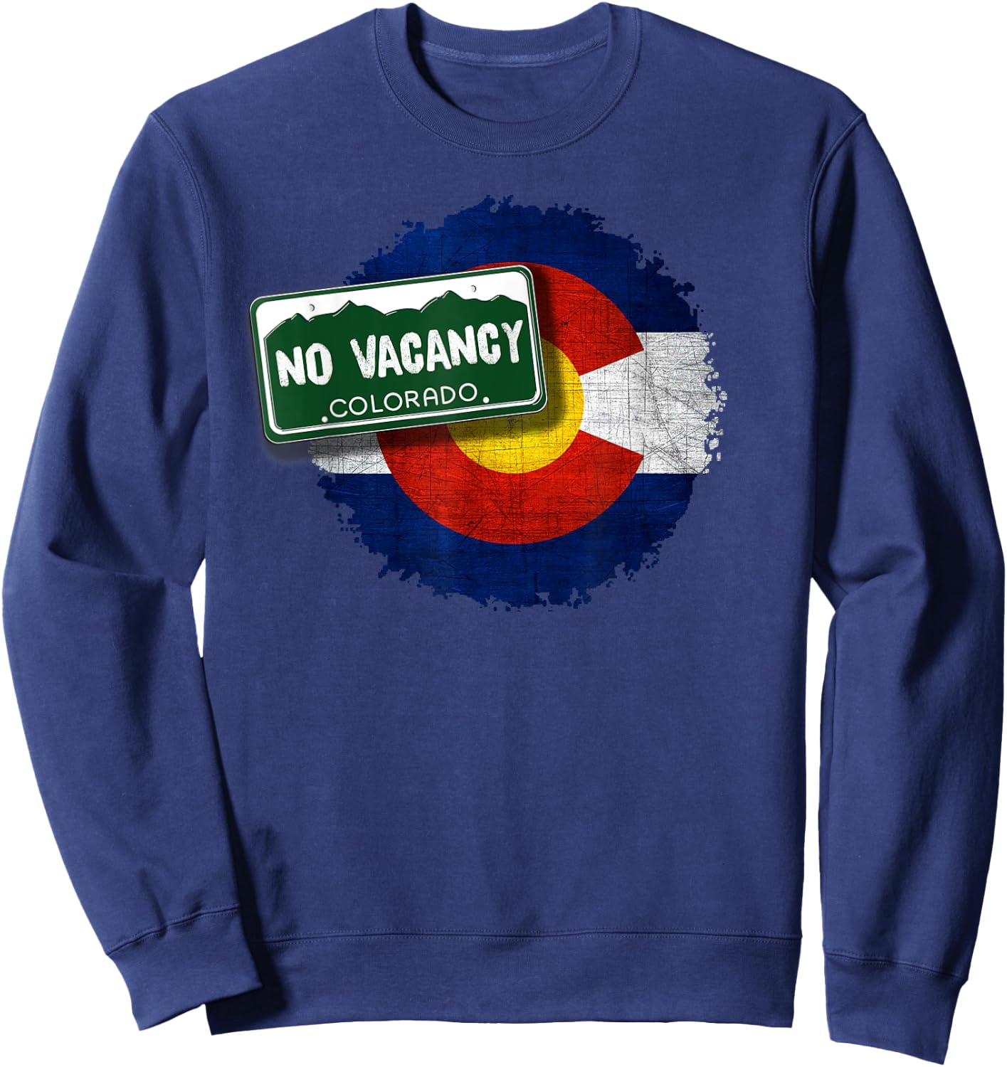 No Vacancy License Plate Colorado Flag Sweatshirt - Sweatshirt | Navy