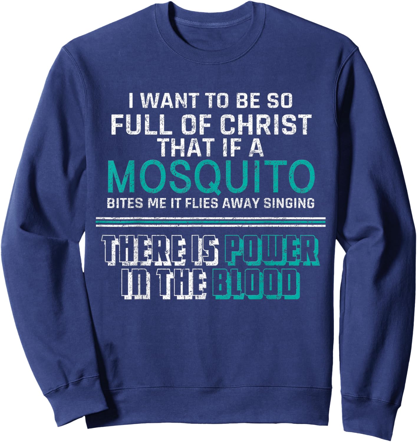Christian Mosquito Bible Joke Meme Quotes Christian Gifts Sweatshirt - Sweatshirt | Navy
