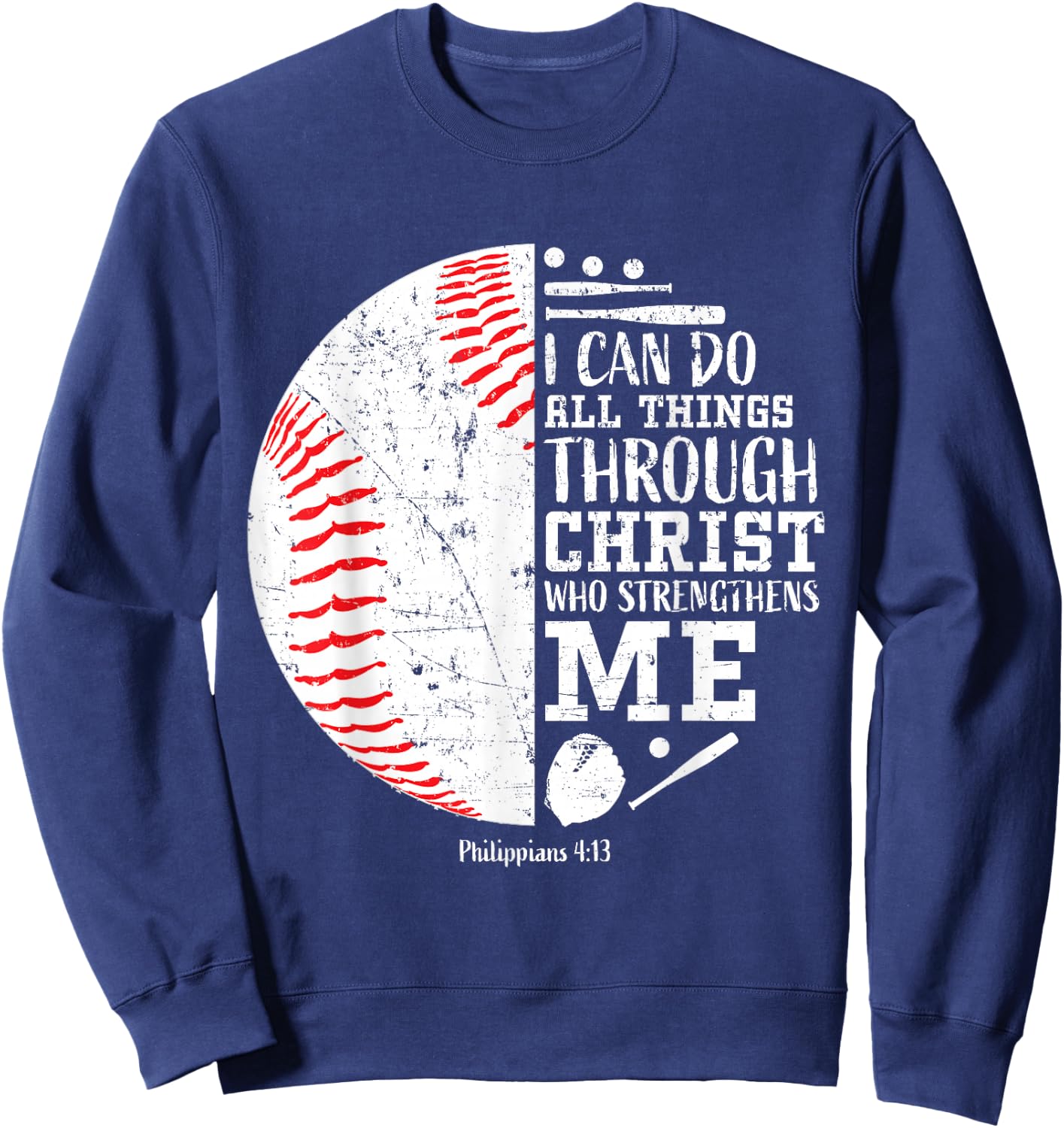 Christian Baseball I Can Do All Things Religious Verse Gifts Sweatshirt - Sweatshirt | Navy