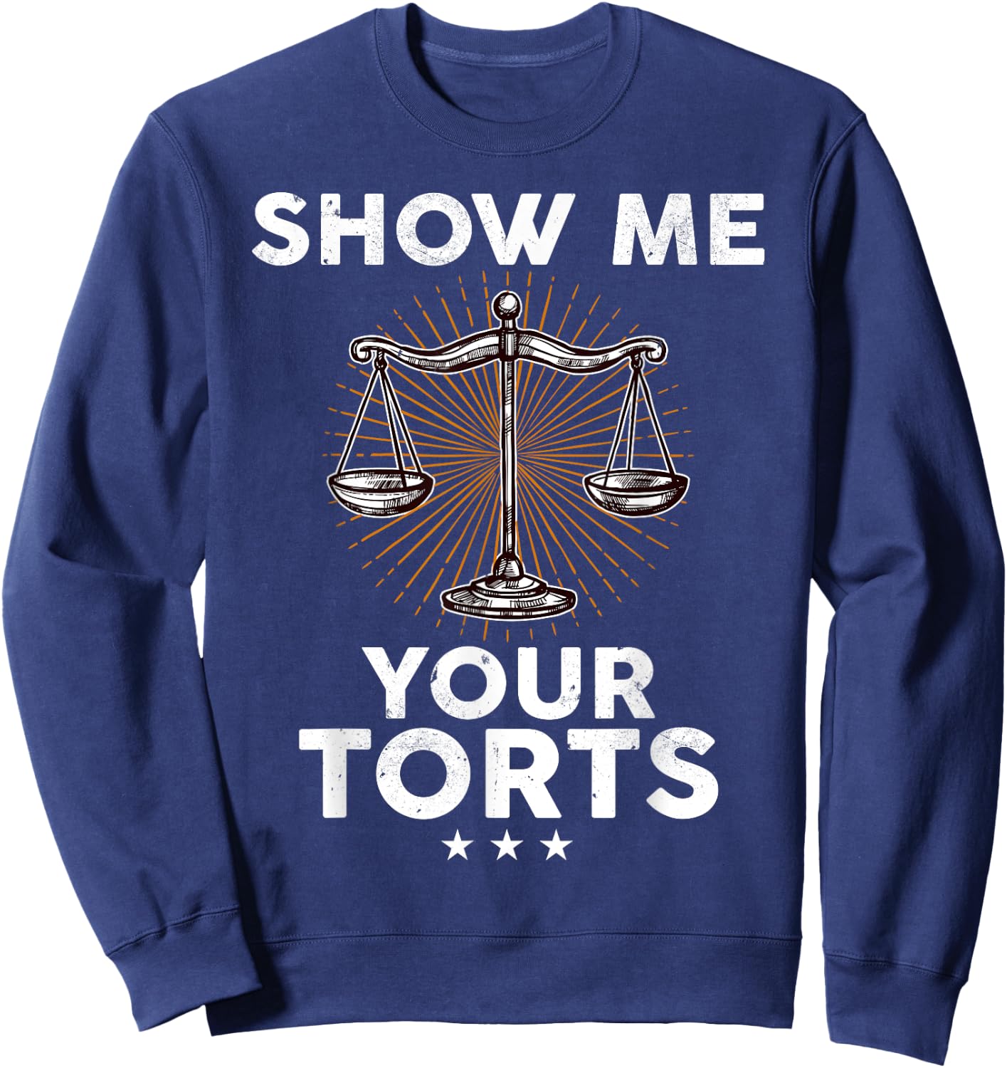 Show ME Your Torts Sweatshirt - Sweatshirt | Navy
