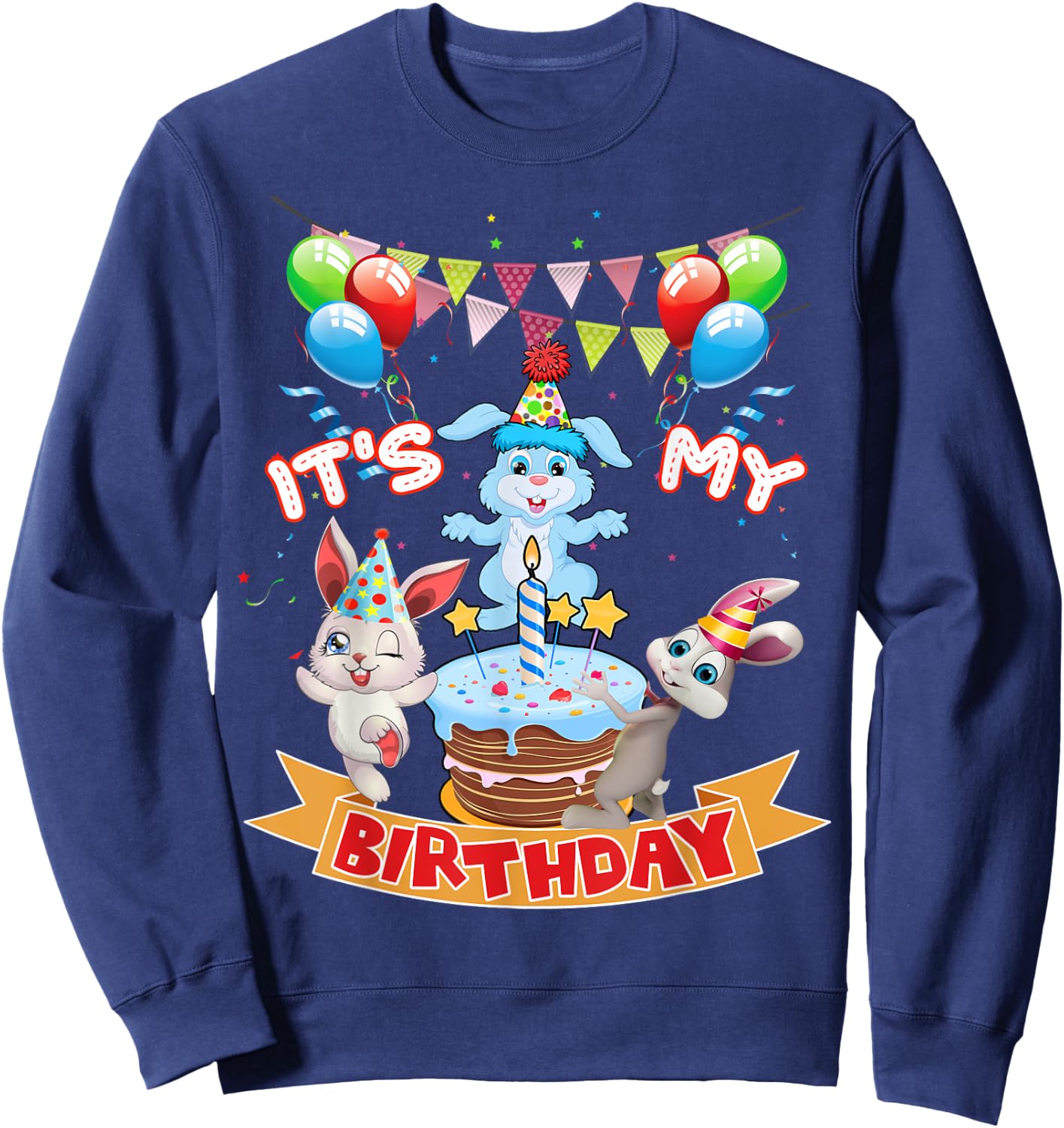 Cute It's My Birthday Bunny Rabbit Party Day Girls and Boys Sweatshirt - Sweatshirt | Navy