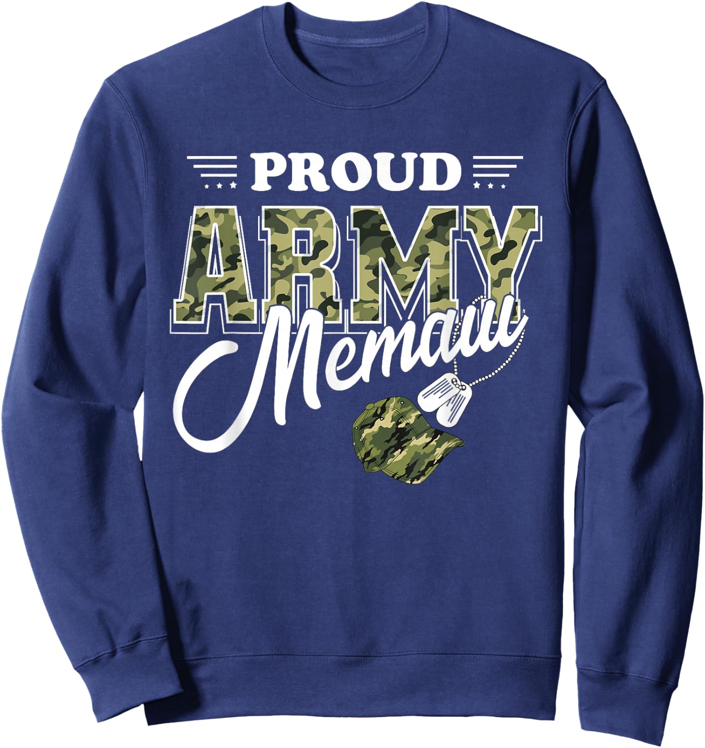 Proud Army Memaw Sweatshirt - Sweatshirt | Navy