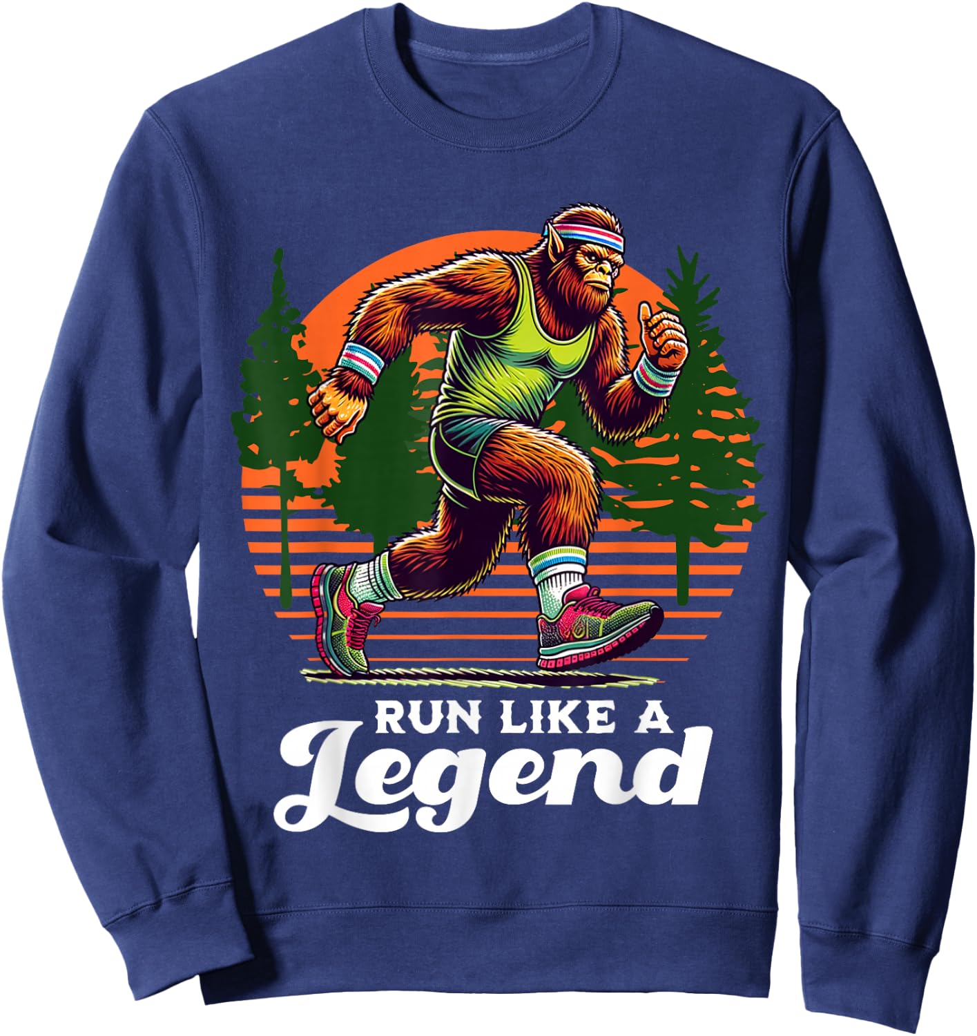 Run Like a Legend Sasquatch Runner Funny Bigfoot Running Sweatshirt - Sweatshirt | Navy
