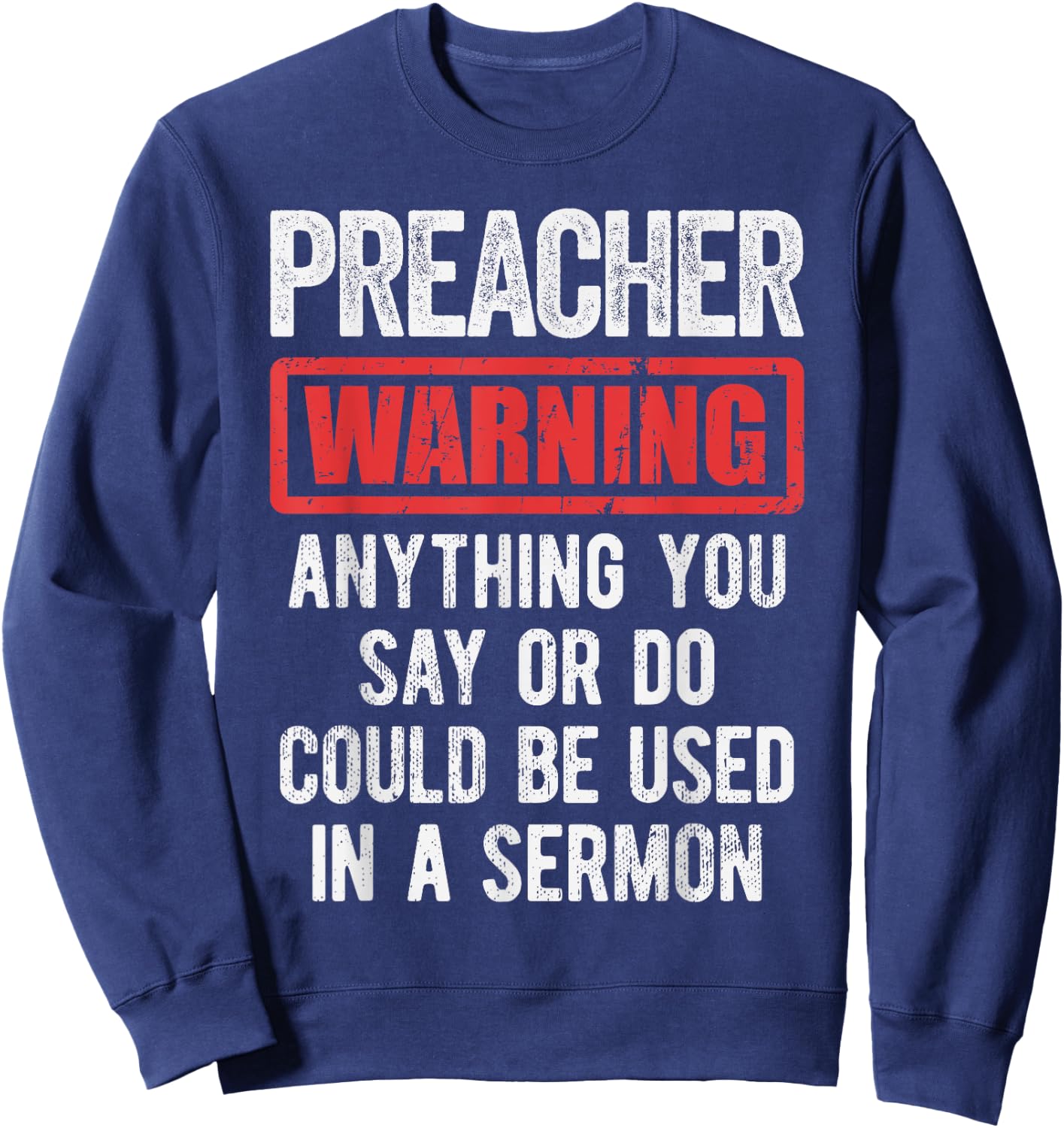Pastor Because Devil - Funny Preacher Apparel - Preacher Warning - Men's Adult Classic Fit Black Short Sleeve - Size Small Sweatshirt - Sweatshirt | Navy