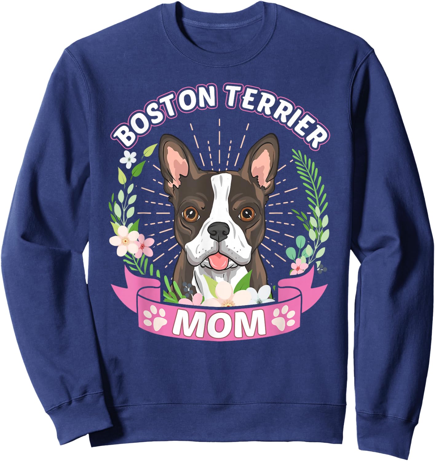 Boston Terrier Mom Mother's Day Sweatshirt - Sweatshirt | Navy