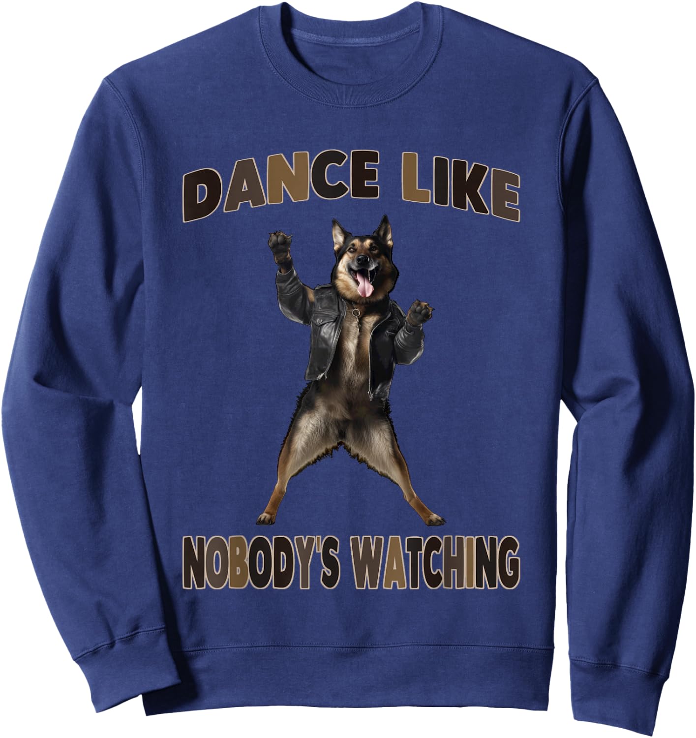 Dance Like Nobody's Watching German Shepherd Sweatshirt - Sweatshirt | Navy