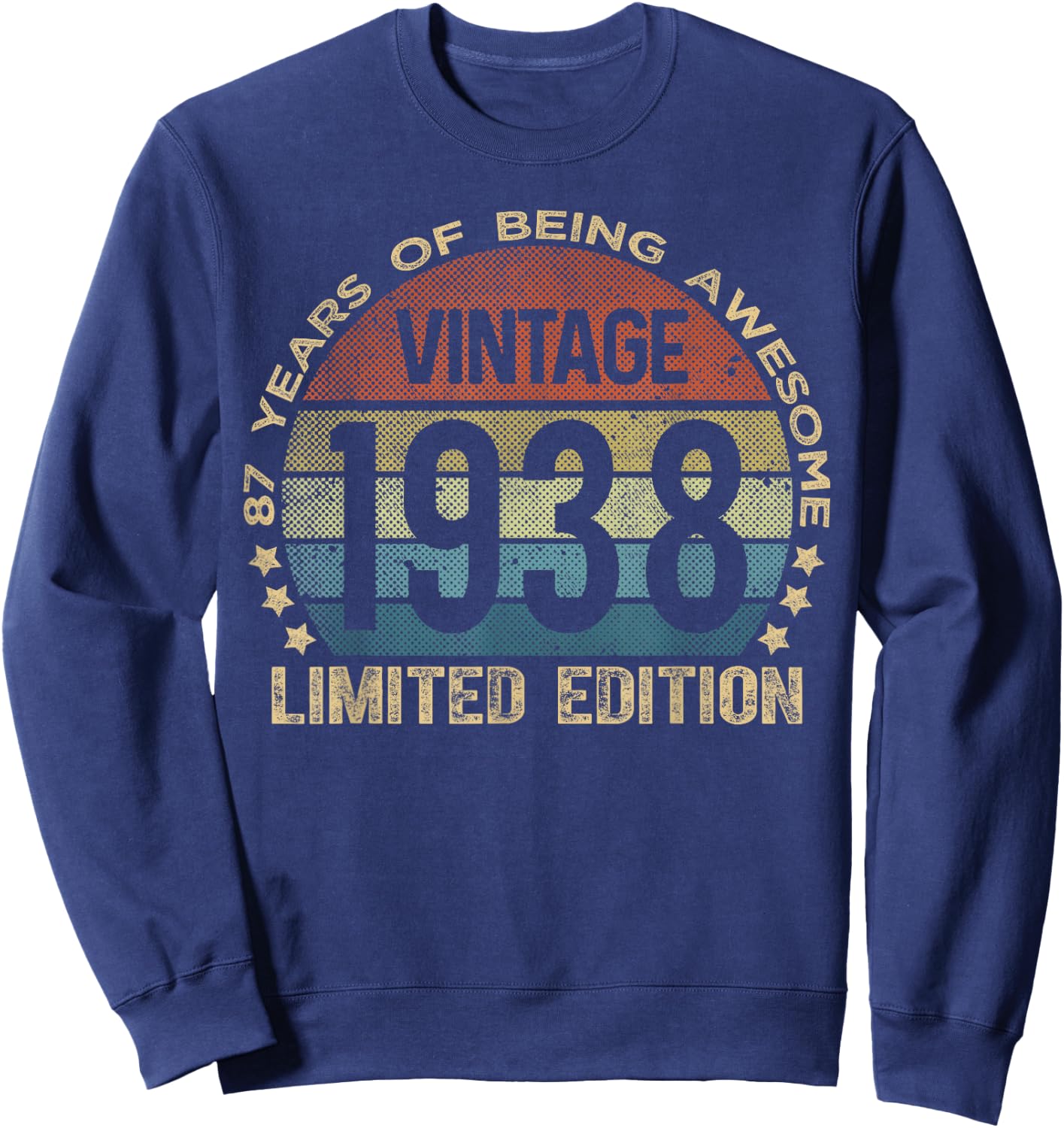 87 Year Old Gifts Vintage 1938 Limited Edition 87th Birthday Sweatshirt - Sweatshirt | Navy