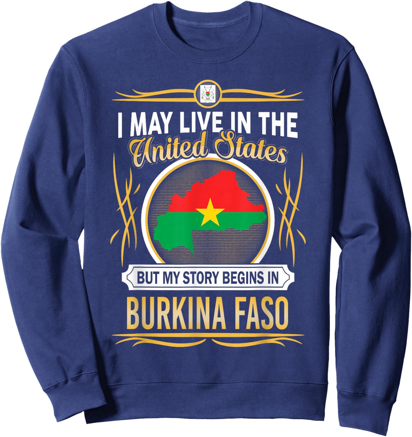 Burkina Faso live in united states Sweatshirt - Sweatshirt | Navy
