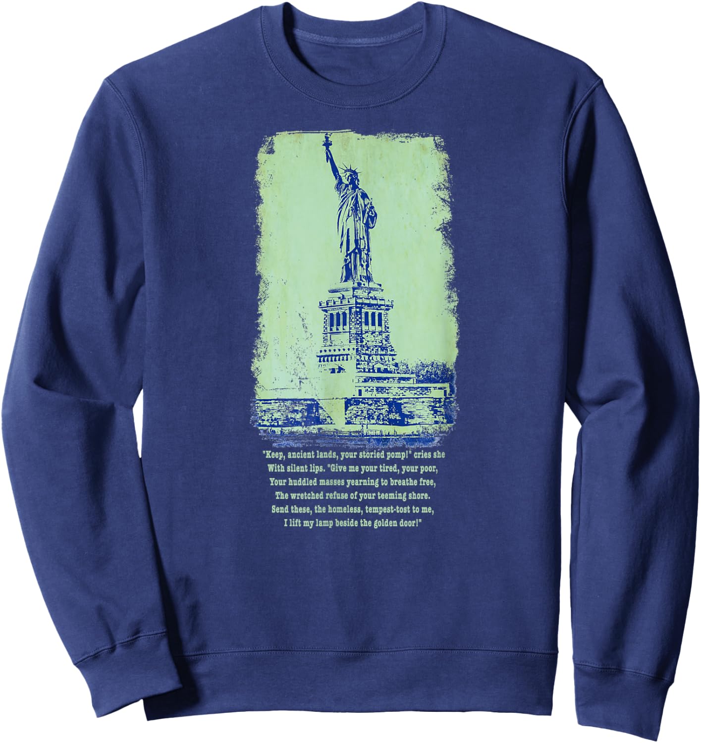 Give Me Your Tired Huddled Masses Statue Liberty NYC Women Sweatshirt - Sweatshirt | Navy