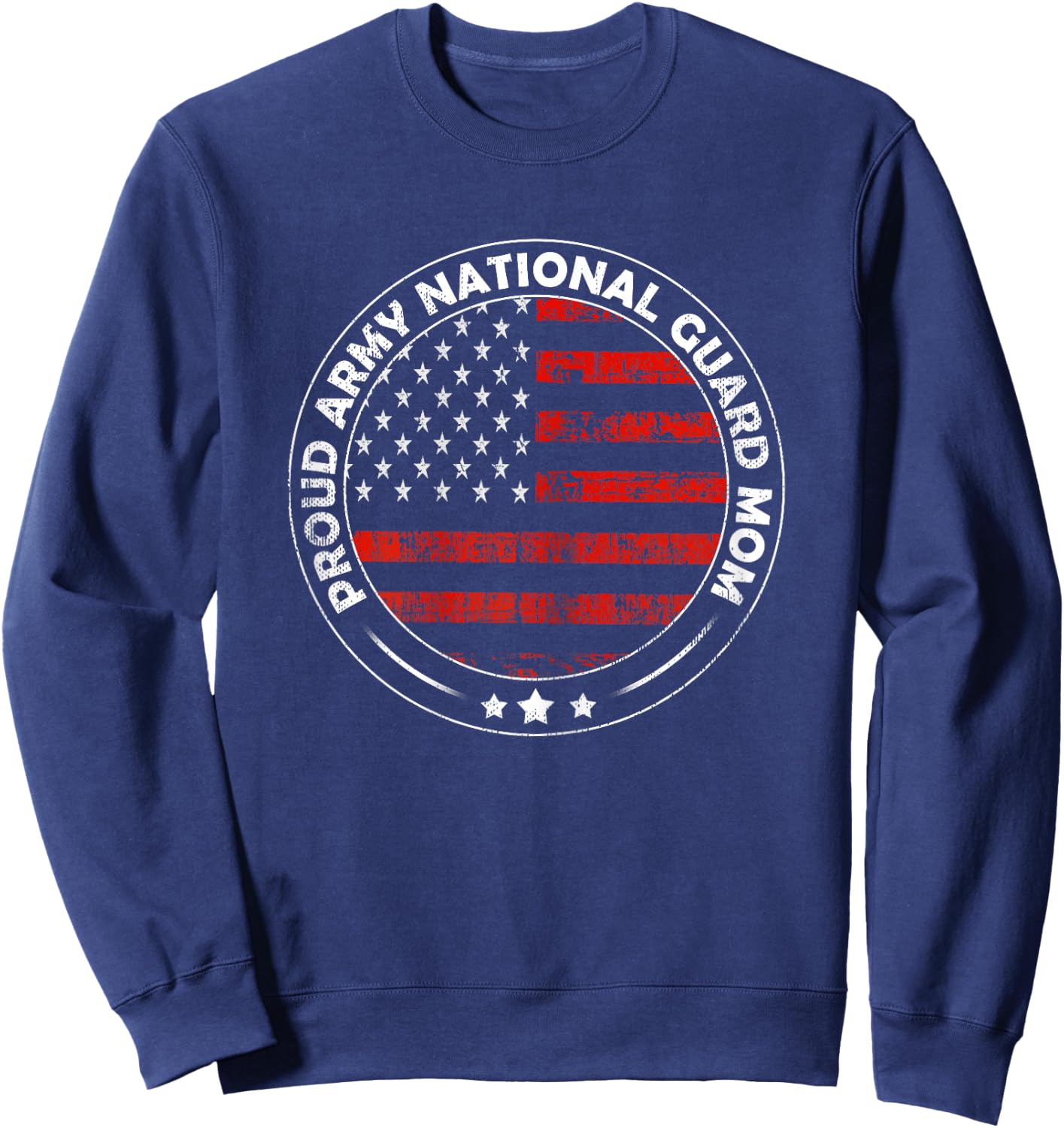 National Guard Mom Shirt Proud Army National Guard Mom Sweatshirt - Sweatshirt | Navy