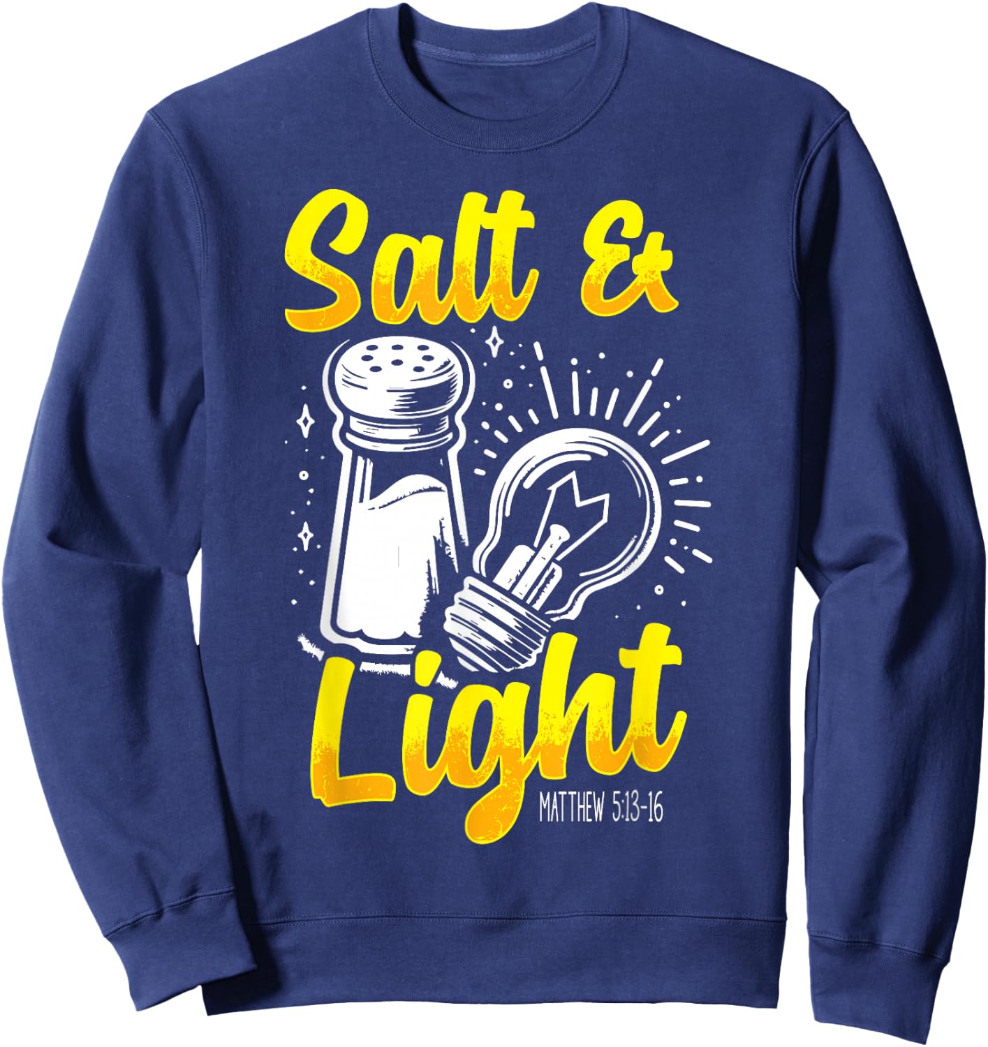 Salt & Light Bible Verse Matthew 5:13-16 Christian Value Sweatshirt - Sweatshirt | Navy