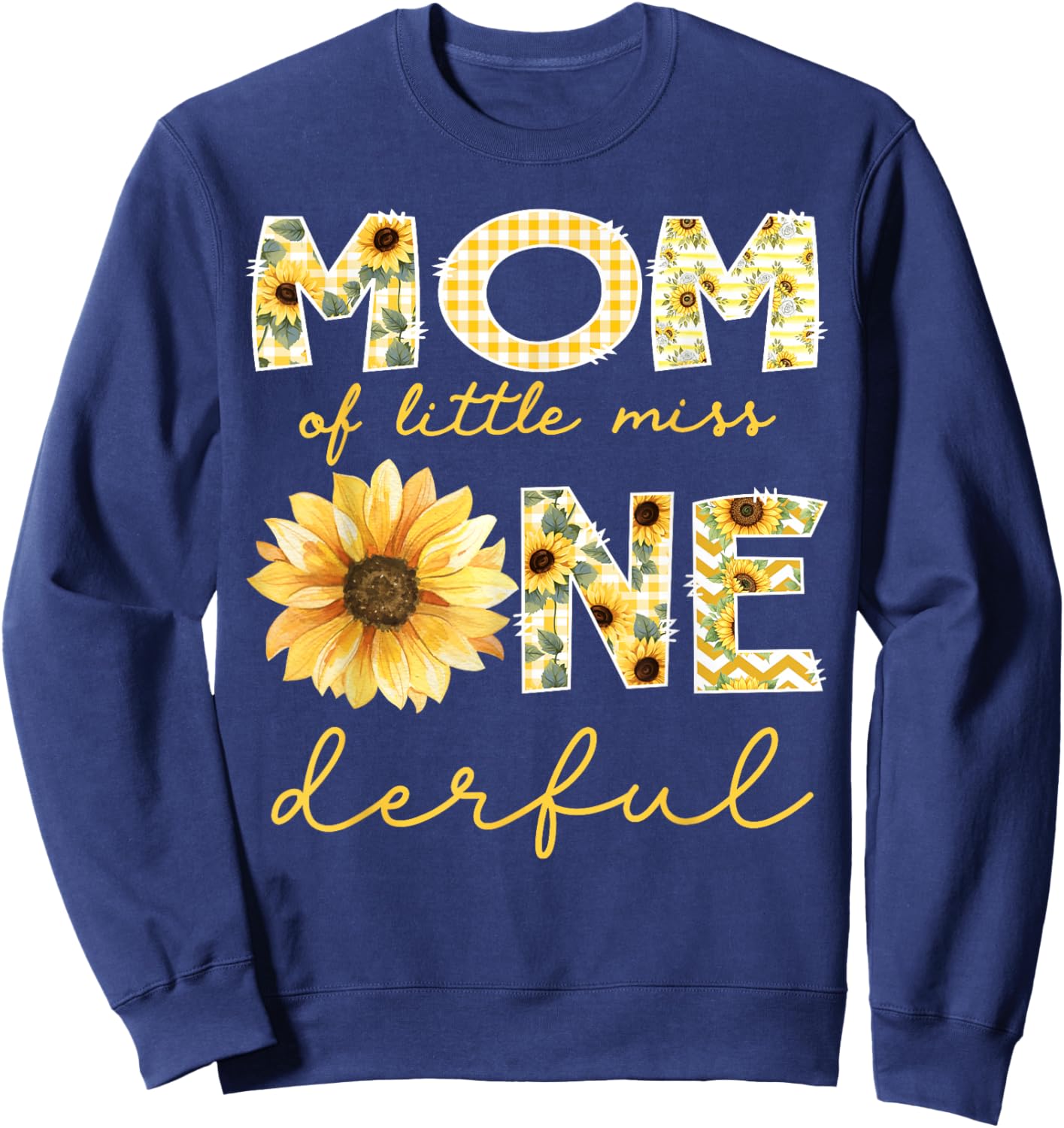 Mom of Little Miss Onederful 1st Birthday Girl Sunflower Sweatshirt - Sweatshirt | Navy