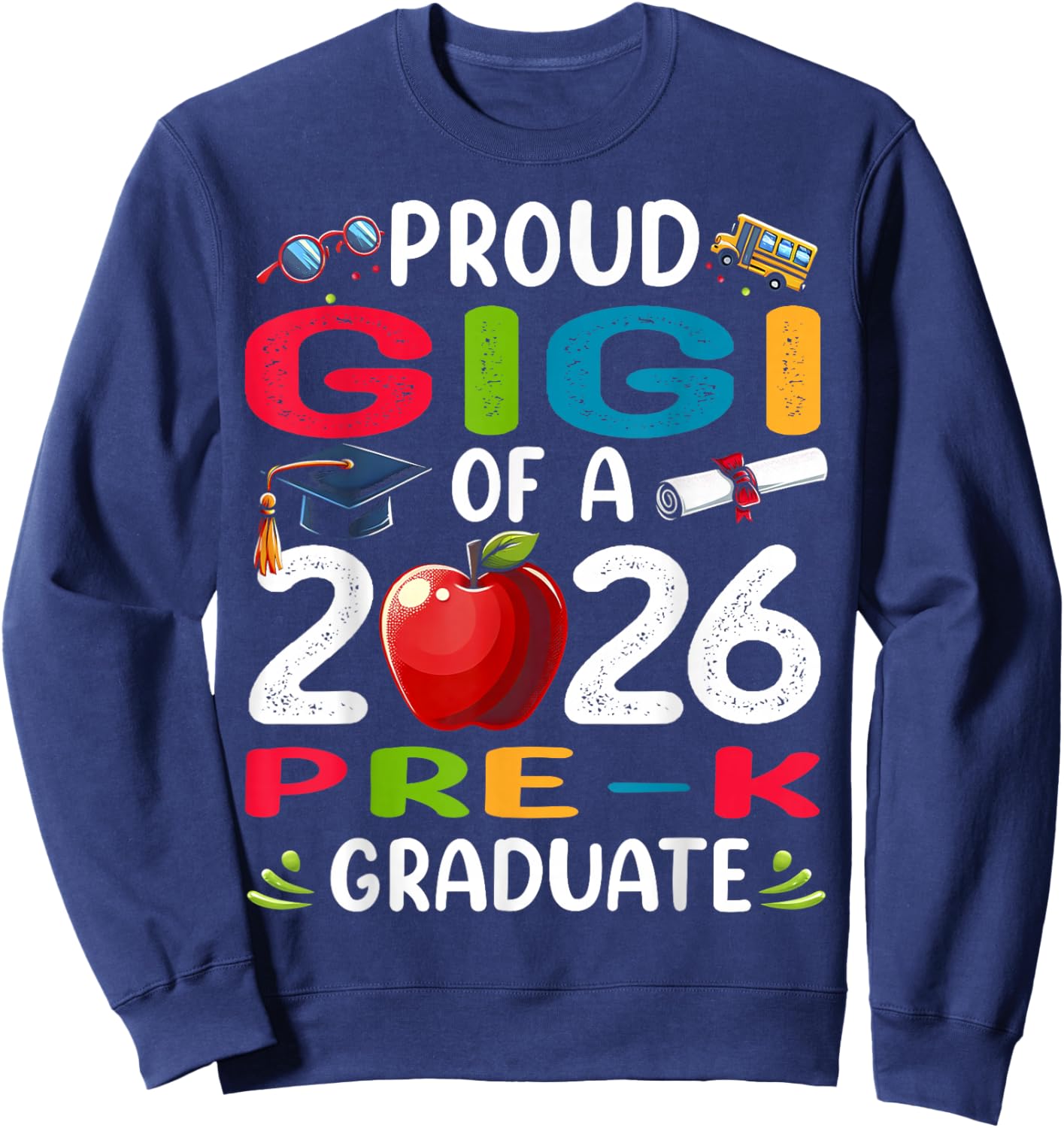 Proud Gigi of 2026 Pre-K Graduate Mothers Day Graduation Sweatshirt - Sweatshirt | Navy