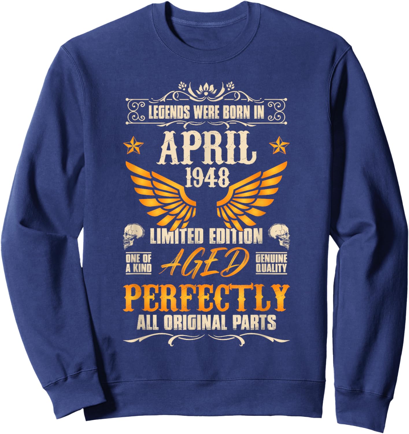 78rd Birthday Vintage Legends Born in 1948 78 Years April Sweatshirt - Sweatshirt | Navy