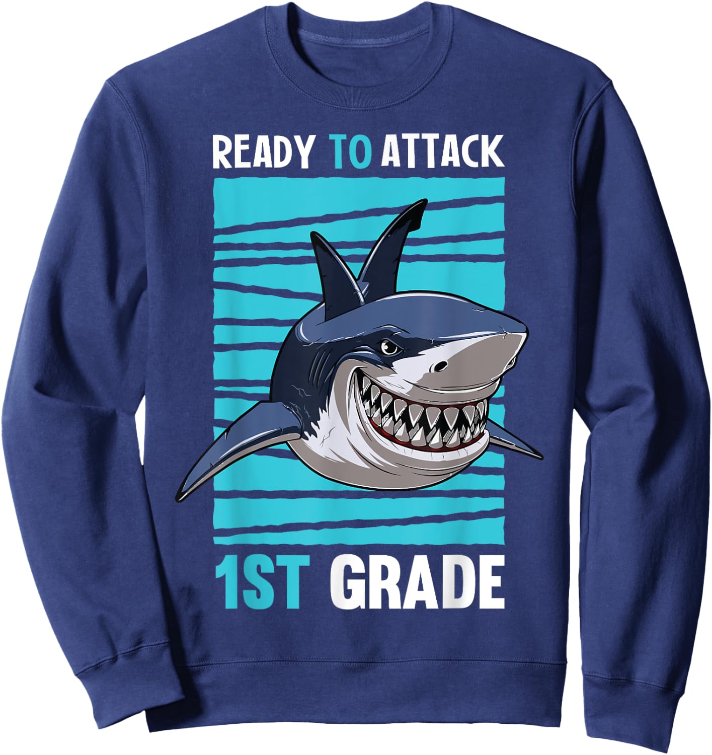 Kids Ready To Attack 1st Grade First Day of School Sweatshirt - Sweatshirt | Navy