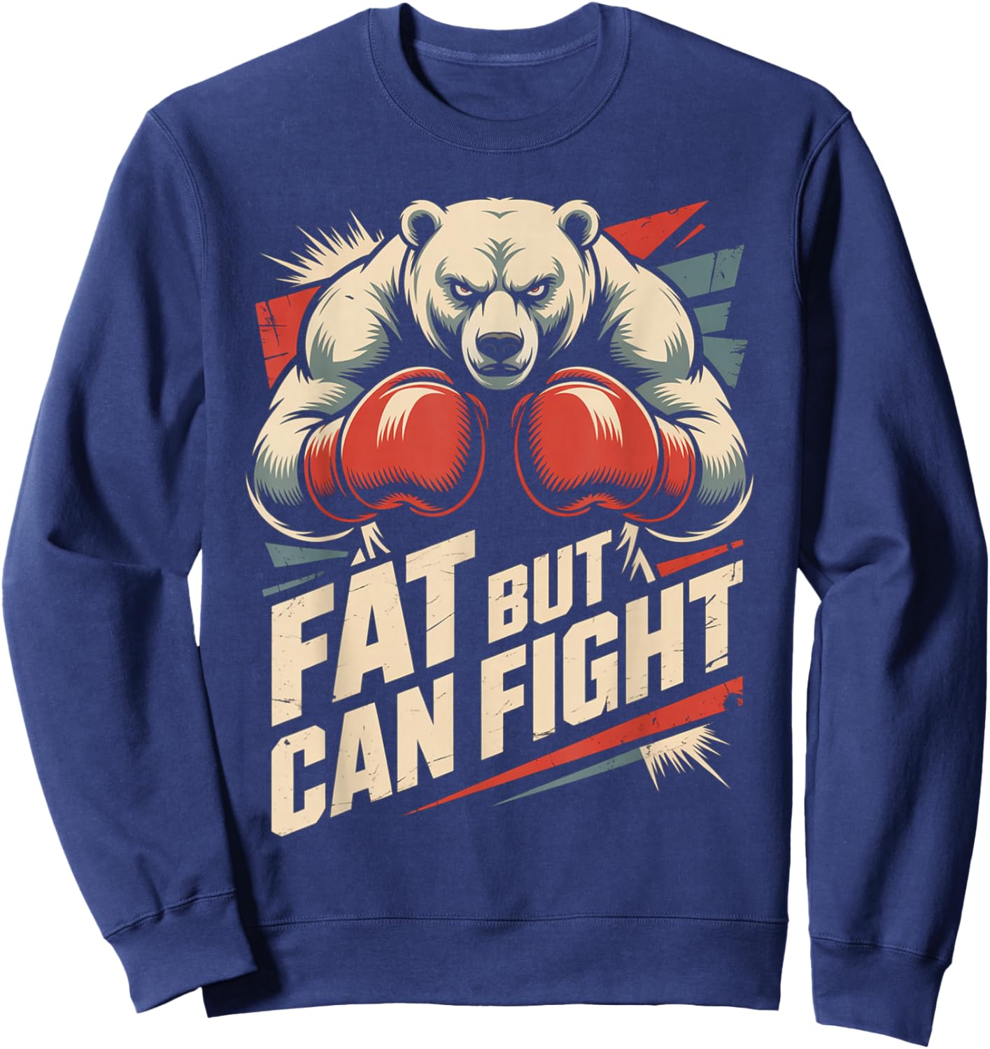 Fat But Can Fight Gym Workout Cardio Bodybuilding Sweatshirt - Sweatshirt | Navy