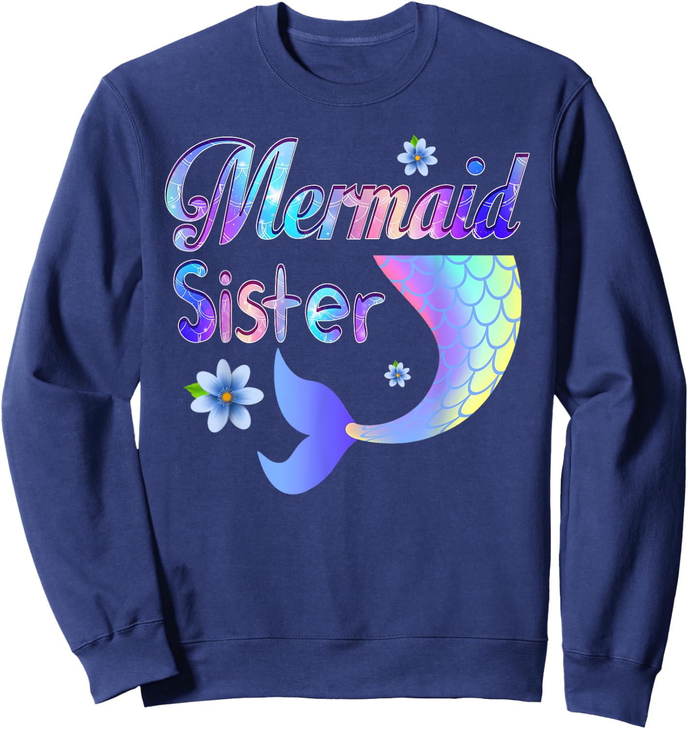Mermaid Sister Funny Mermaid Sister Matching Party Sweatshirt - Sweatshirt | Navy