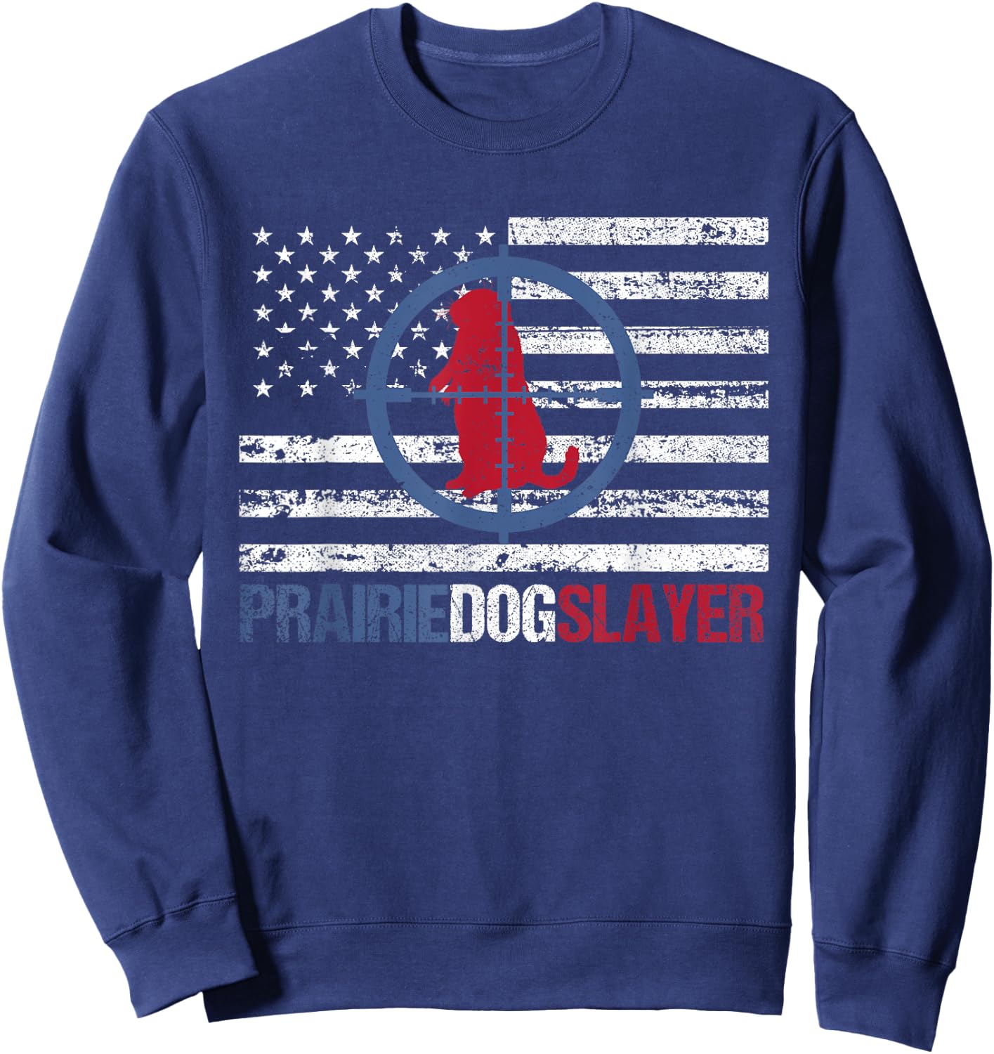 US Flag Prairie Dog Hunting Prairie Dog Slayer Women Kids Sweatshirt - Sweatshirt | Navy