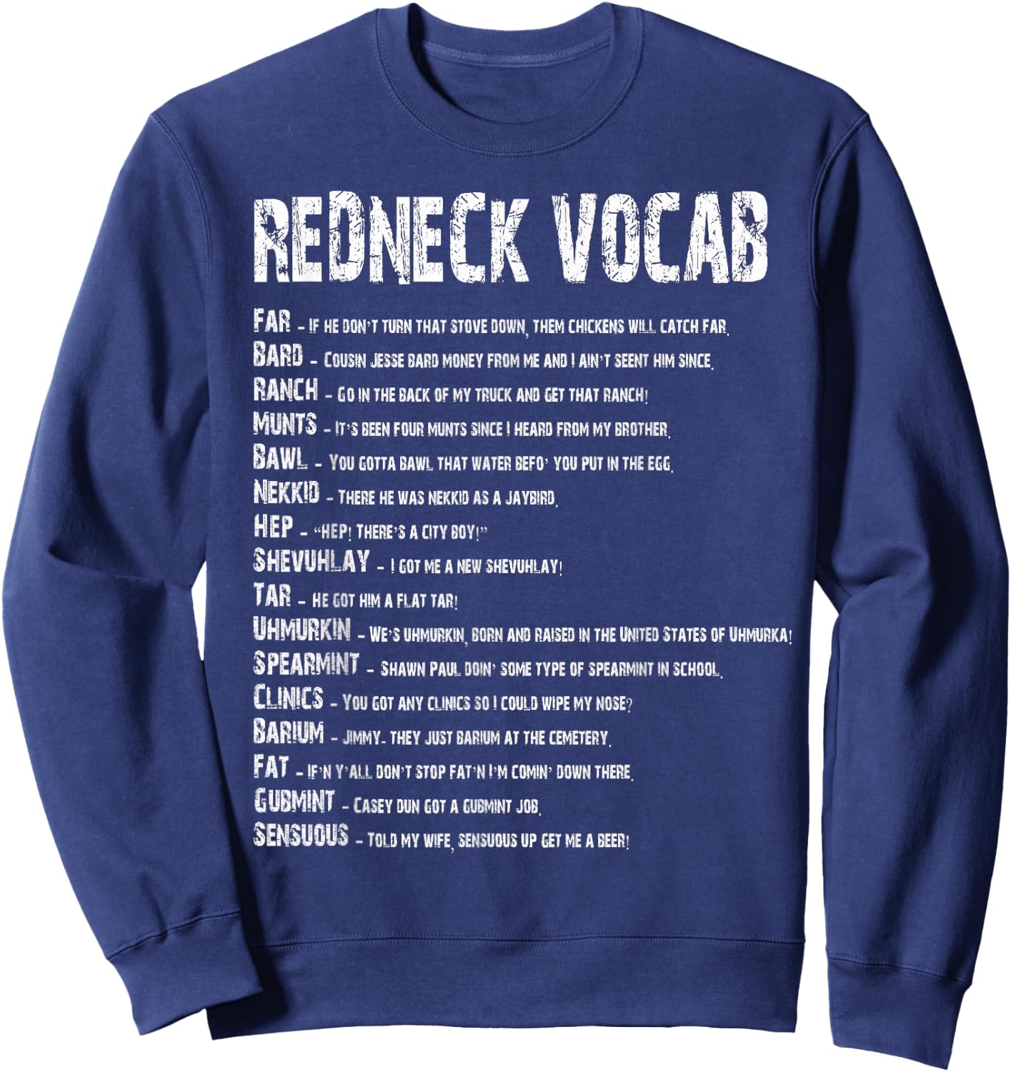 Redneck Vocab Southern Life Shirts Funny Rednecks Sweatshirt - Sweatshirt | Navy