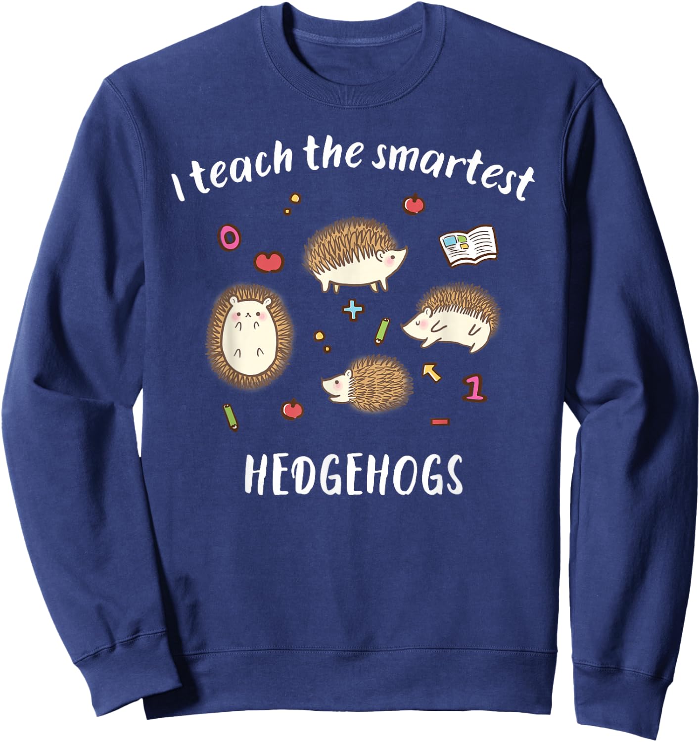 Cute reading & kindergarten teacher Hedgehog Shirt Sweatshirt - Sweatshirt | Navy