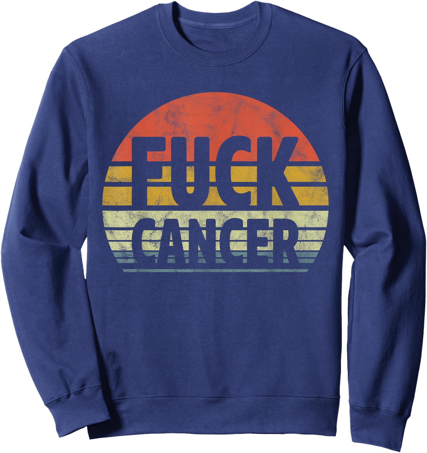 Fuck Cancer Breast Cancer Awareness Gift Retro Distressed Sweatshirt - Sweatshirt | Navy