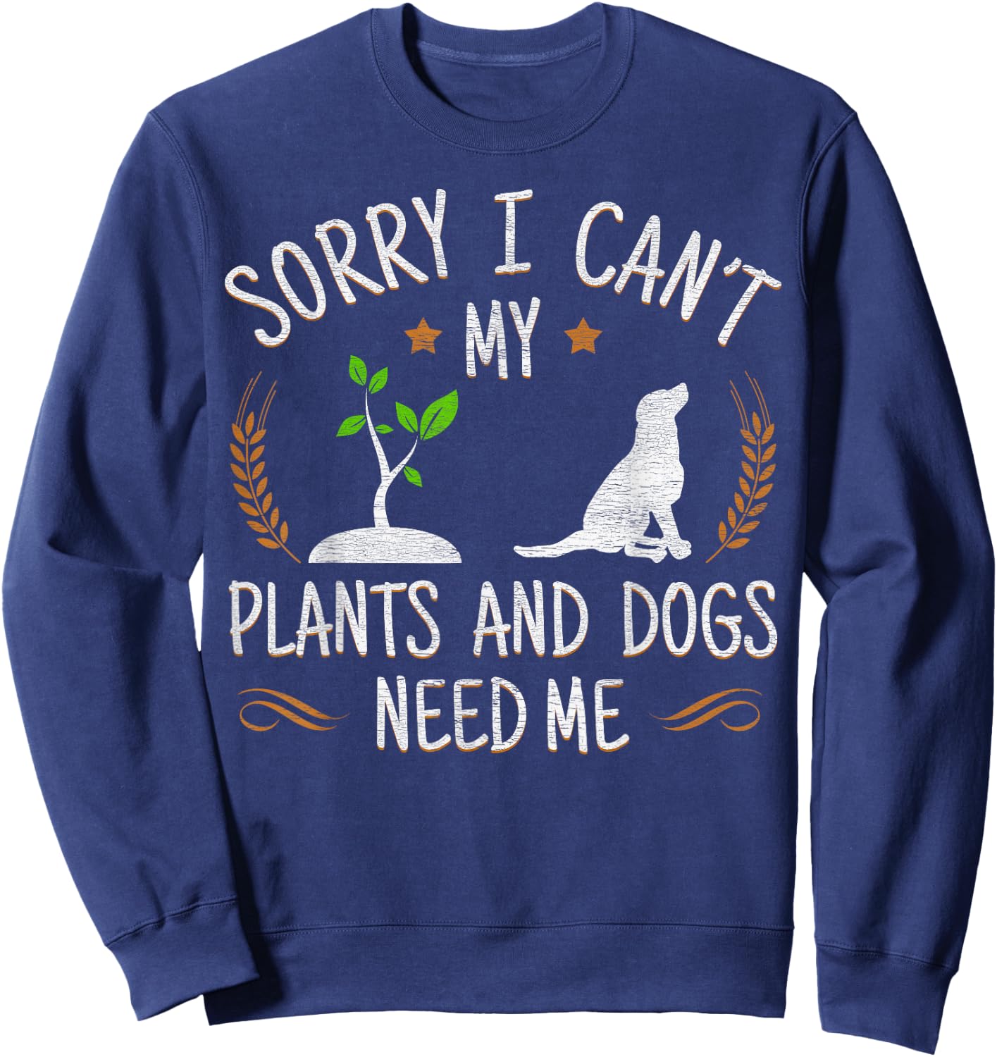 Plants and Dog Lover Gardener Funny Gardening Sweatshirt - Sweatshirt | Navy