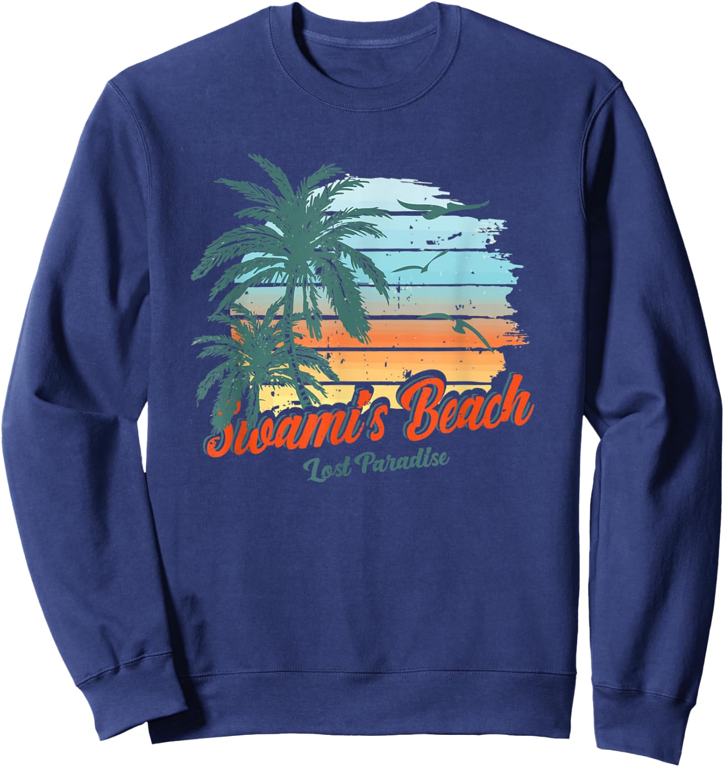 Swami's Beach Encinitas California Shirt Lost Paradise Sweatshirt - Sweatshirt | Navy