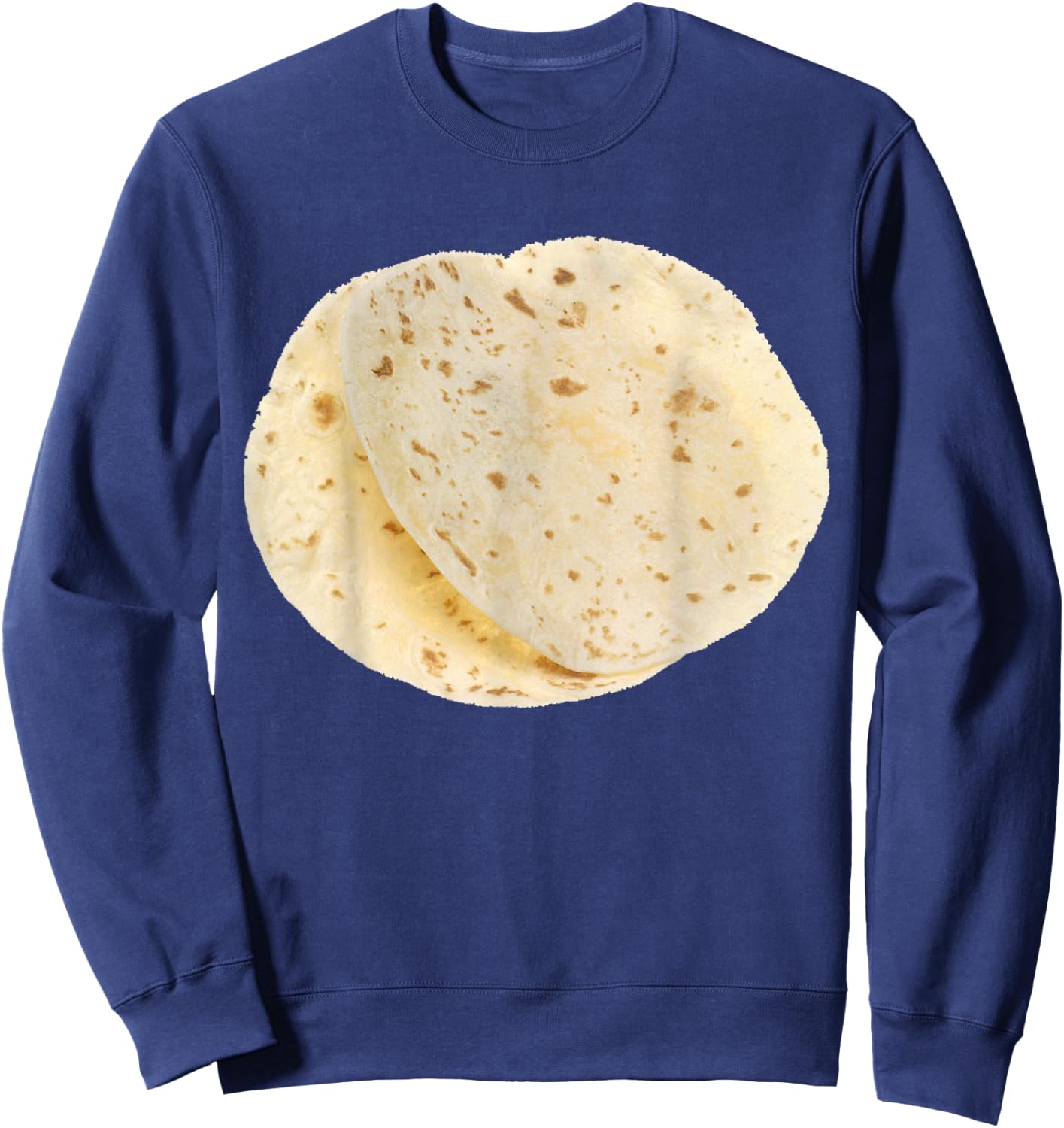 Flour Tortillas Shirt, Food Foodie Halloween Costume Gift Sweatshirt - Sweatshirt | Navy