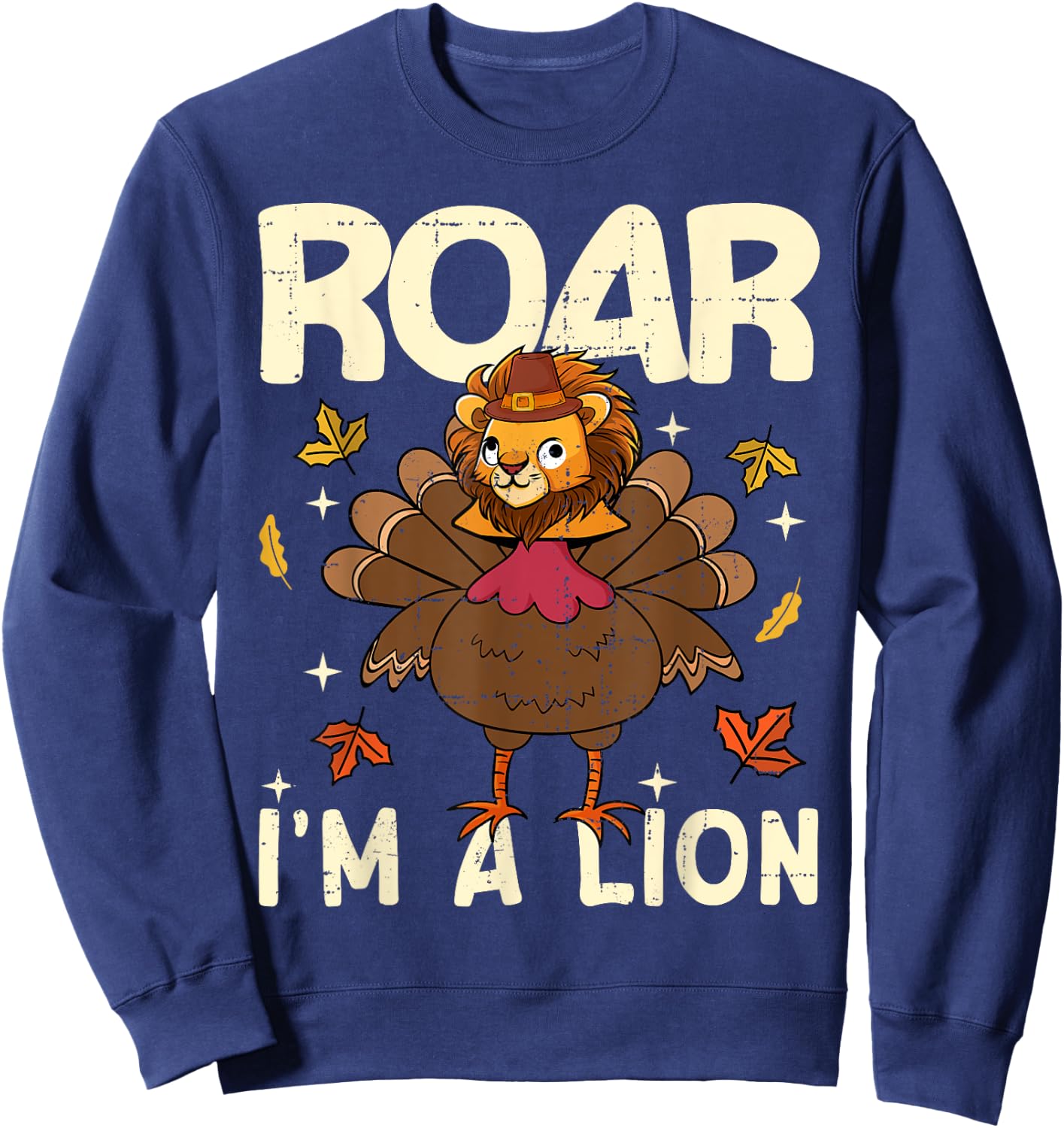 Thanksgiving Fake Lion Thanksgiving Turkey Lion Funny Sweatshirt - Sweatshirt | Navy