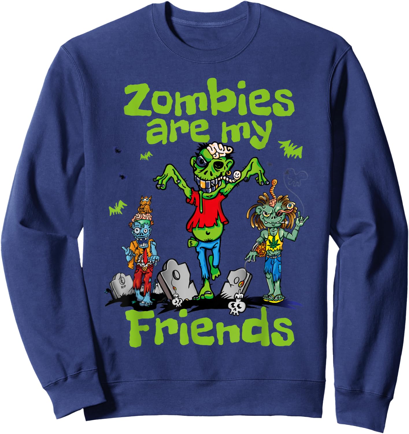 Zombies Are My Friends Spooky Undead Halloween BFF Sweatshirt - Sweatshirt | Navy
