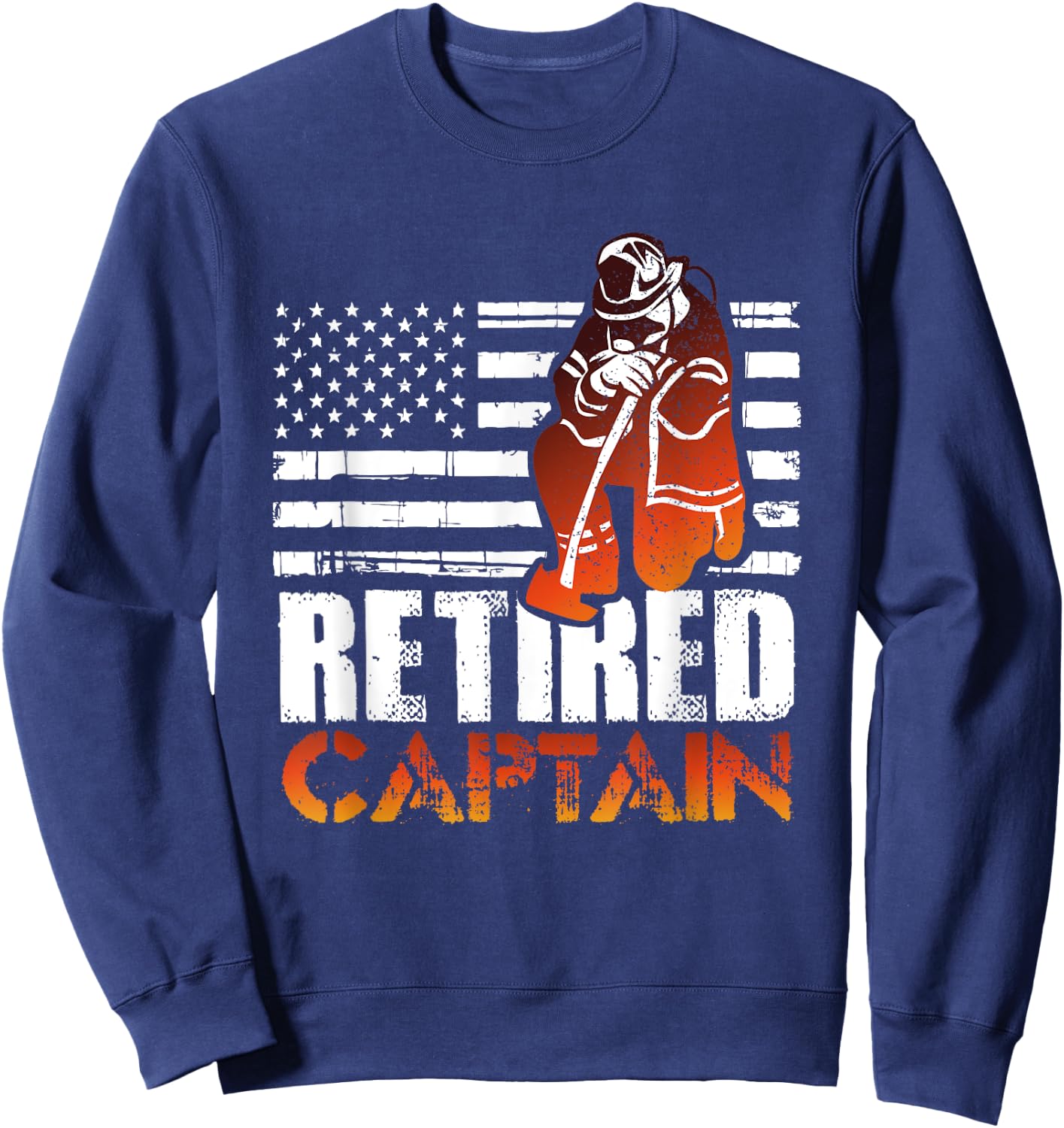 Retired American Firefighter Captain Retirement Gift Sweatshirt - Sweatshirt | Navy