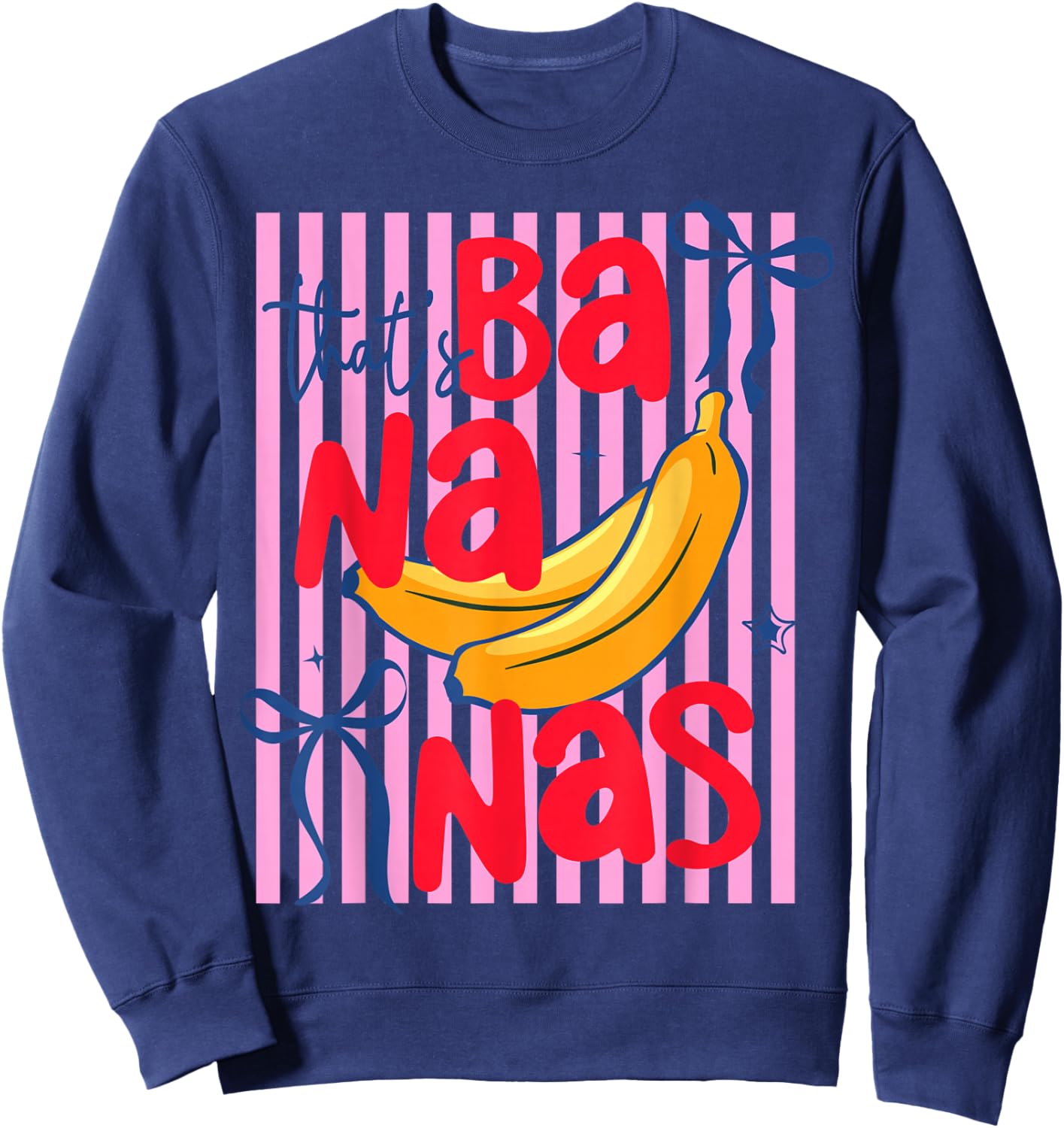 That's Bananas Summer Funny Fruit Humor Retro Men Women Kids Sweatshirt - Sweatshirt | Navy