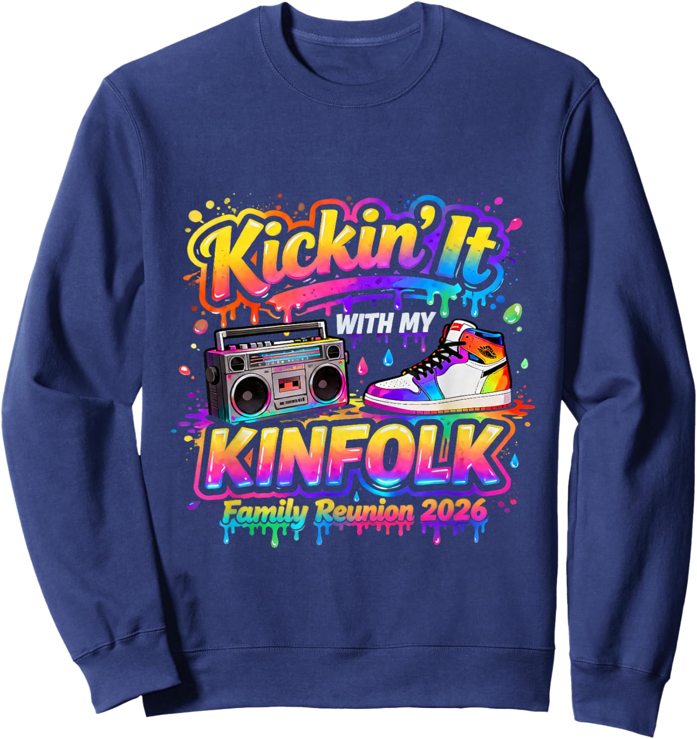 Kickin It with My Kinfolk Reunion 2026 Sweatshirt - Sweatshirt | Navy