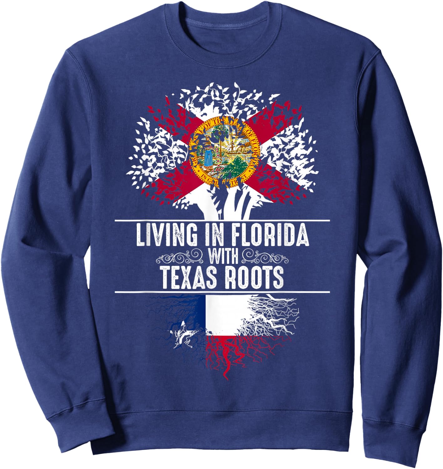Florida Home Texas Roots State Tree Flag Shirt Love Gift Sweatshirt - Sweatshirt | Navy