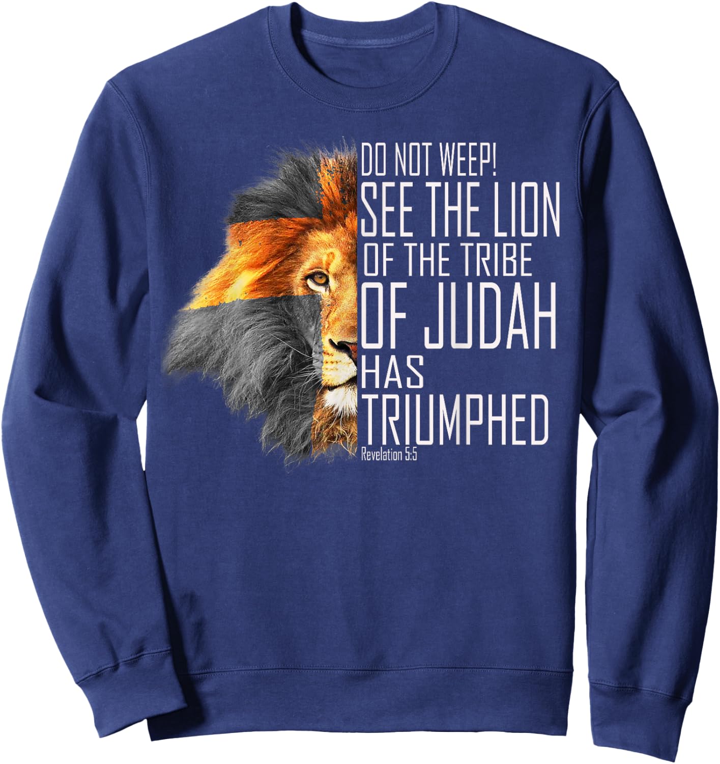 See The Lion of the Tribe of Judah has Triumphed Bible Sweatshirt - Sweatshirt | Navy