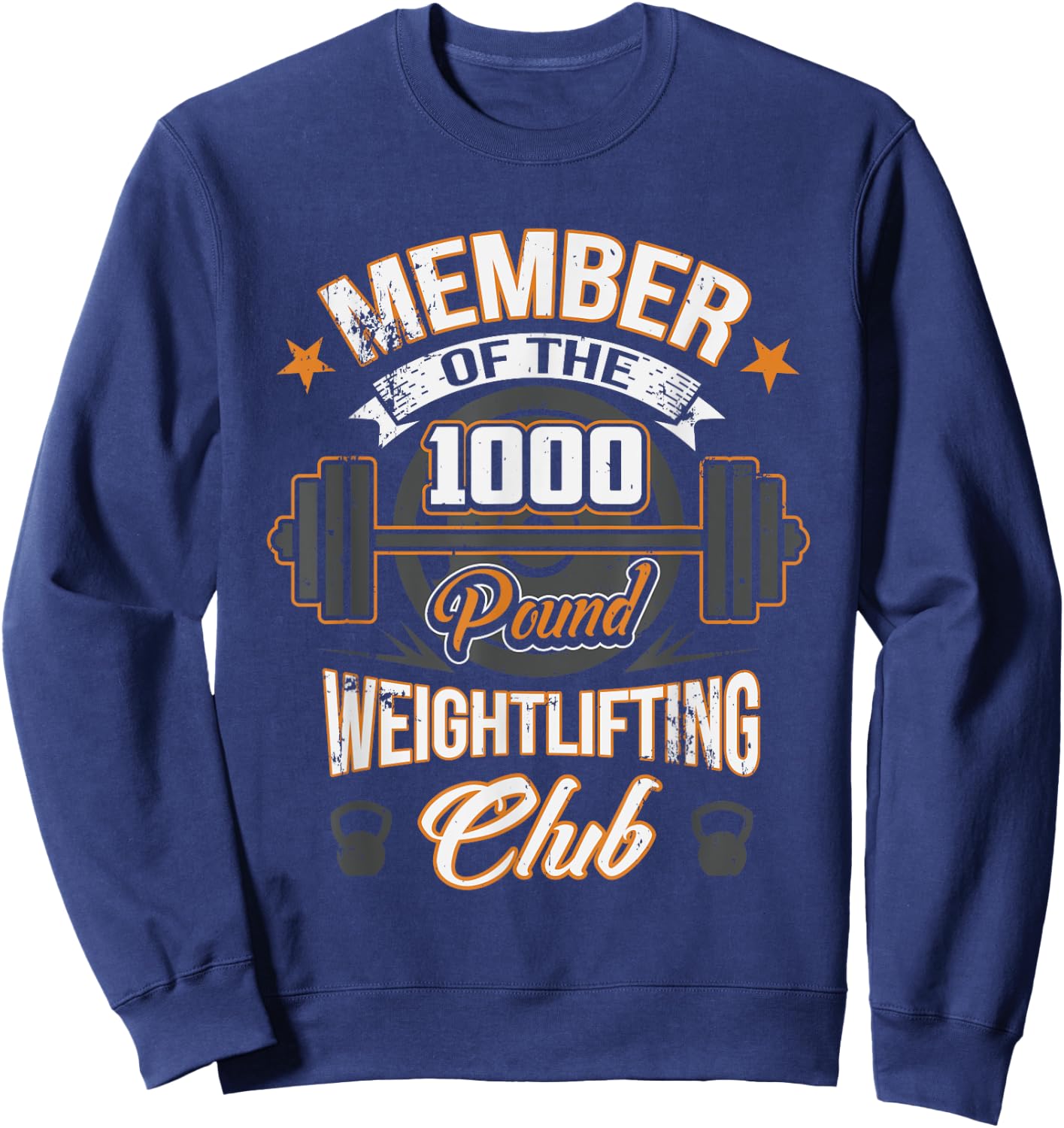Member Of The 1000 Pound Weightlifting Club Sweatshirt - Sweatshirt | Navy