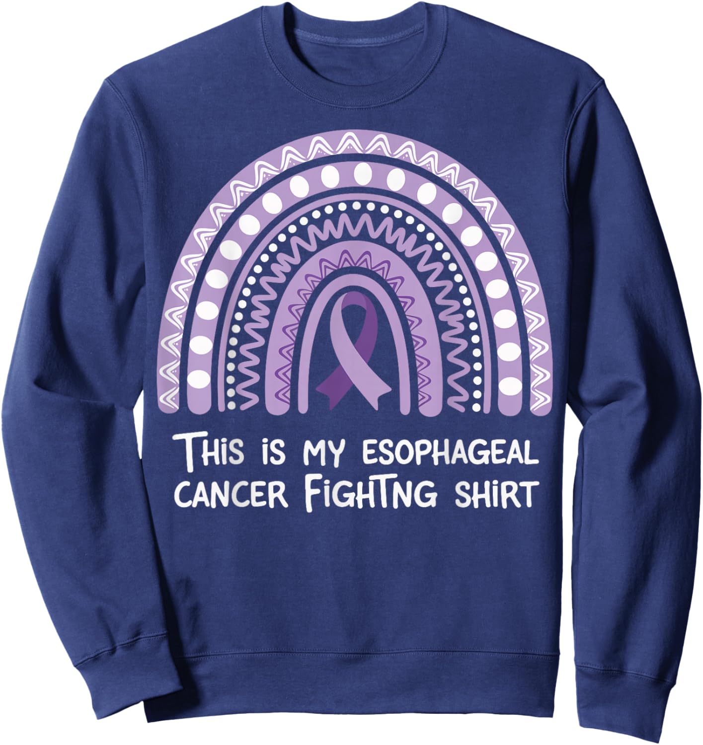 This Is My Esophageal Cancer Fighting Sweatshirt - Sweatshirt | Navy