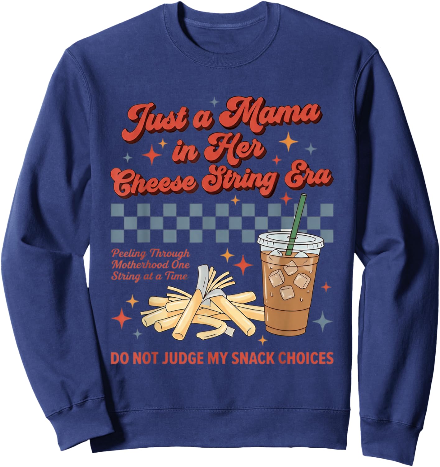 Just A Mama in Her String Cheese Era Retro Toddler Mom Sweatshirt - Sweatshirt | Navy