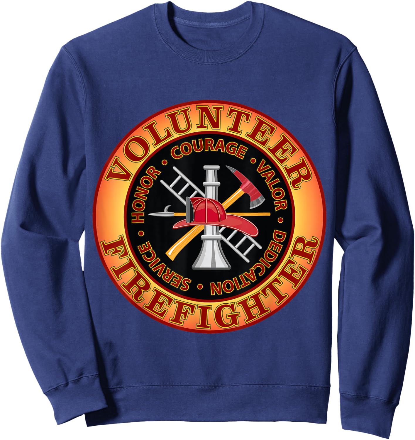 Volunteer Firefighter Courage Valor Shirt Sweatshirt - Sweatshirt | Navy