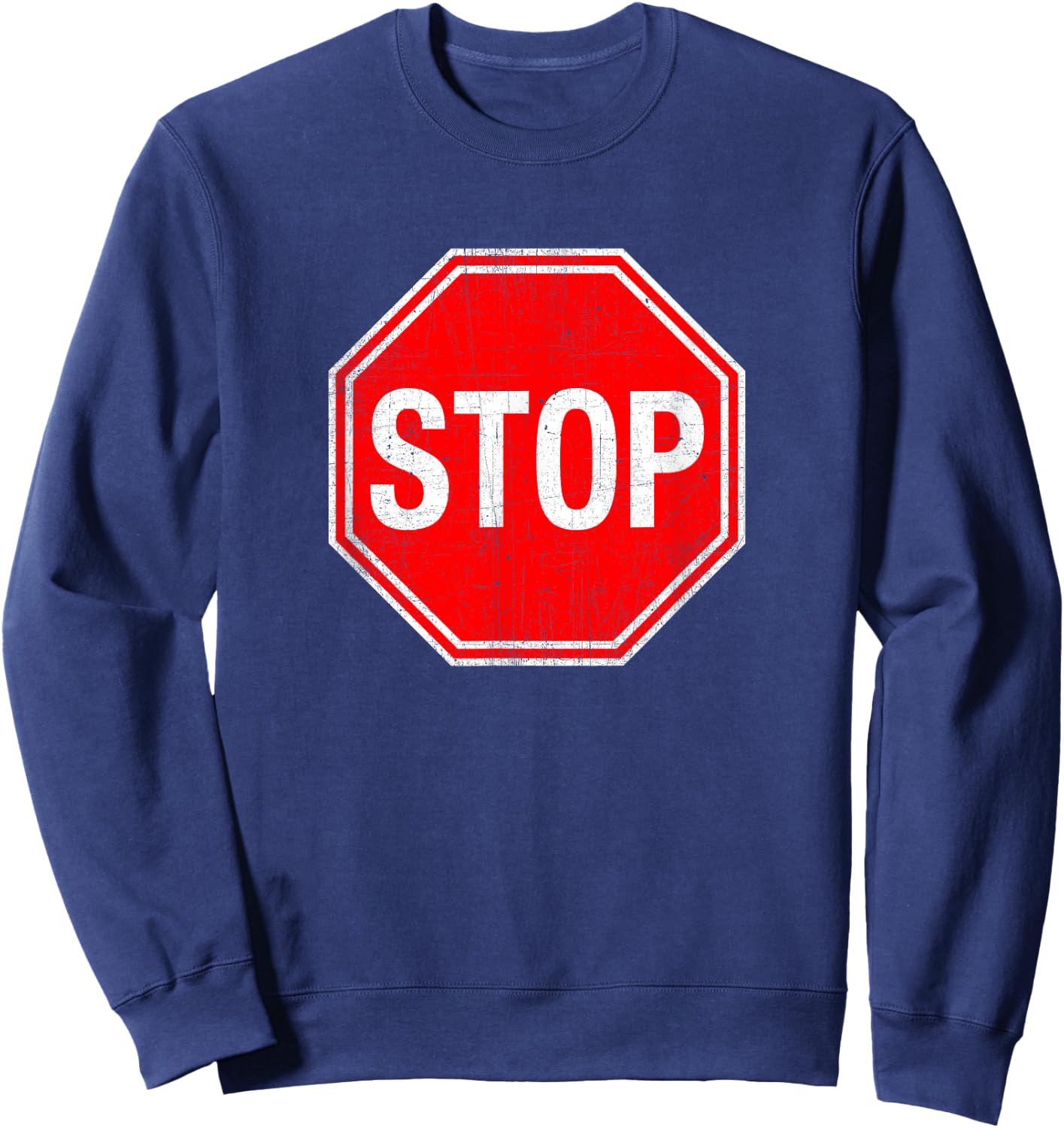 Stop Sign T Shirt Sweatshirt - Sweatshirt | Navy