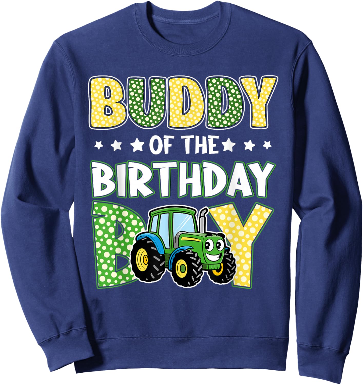 Buddy of The Birthday Boy Tractors Farm Trucks Family Sweatshirt - Sweatshirt | Navy